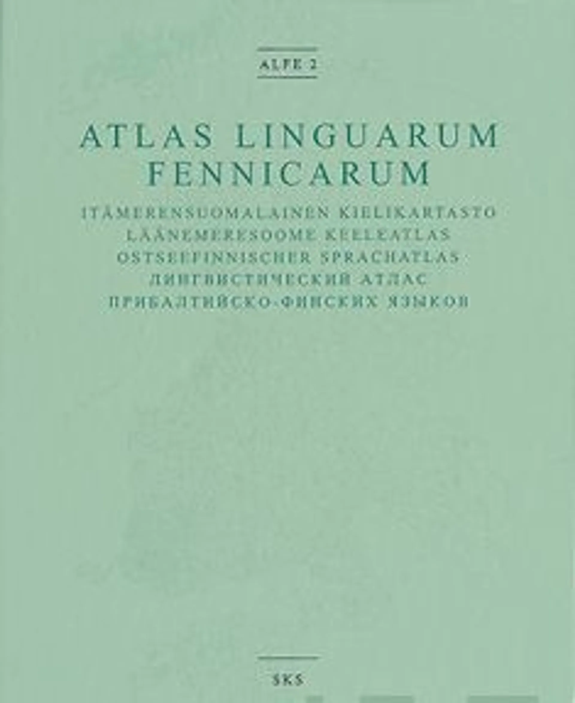 Atlas linguarum fennicarum - ALFE 2 : itämerensuomalainen kielikartasto