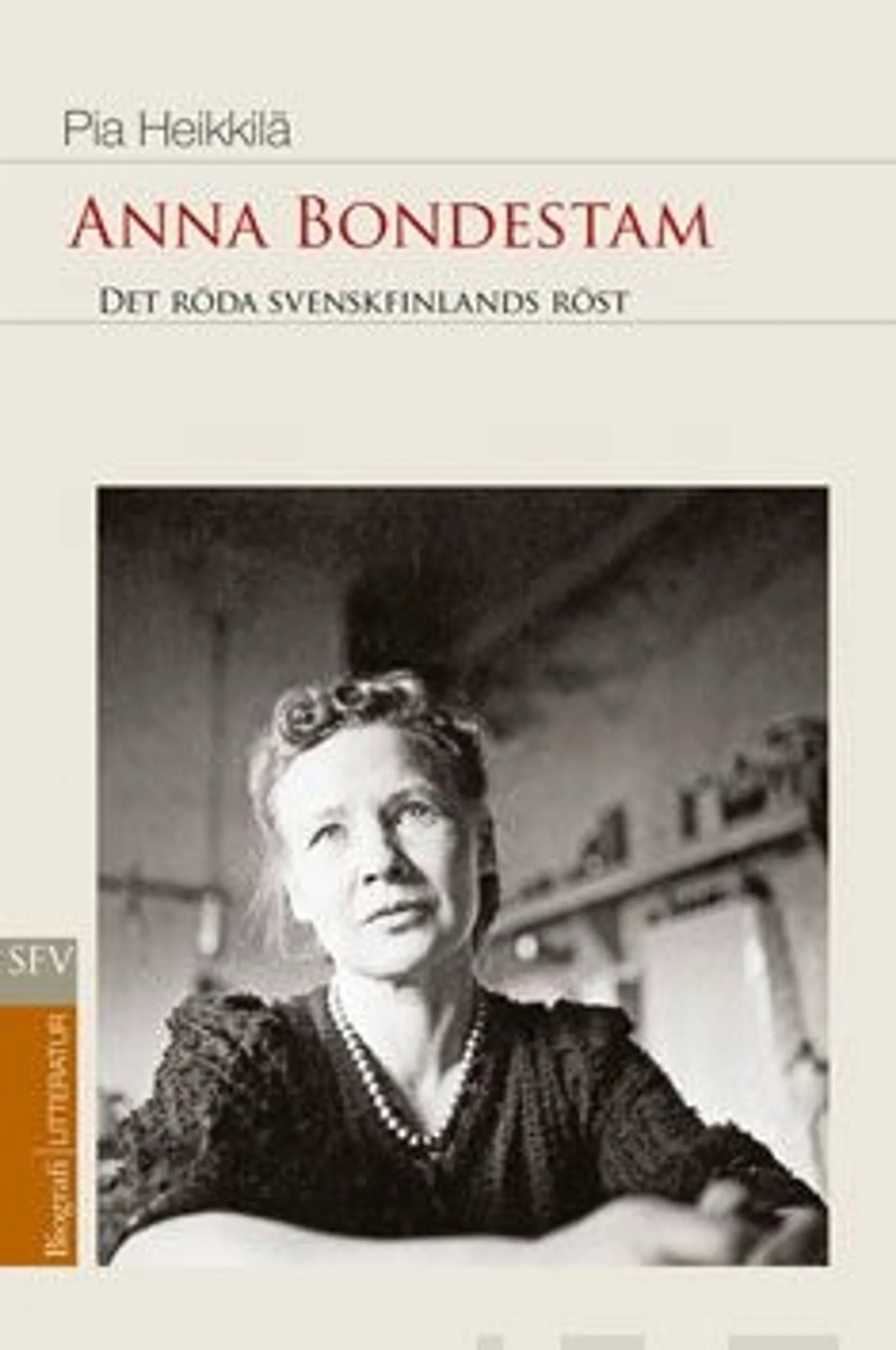 Heikkilä, Anna Bondestam - det röda Svenskfinlands röst