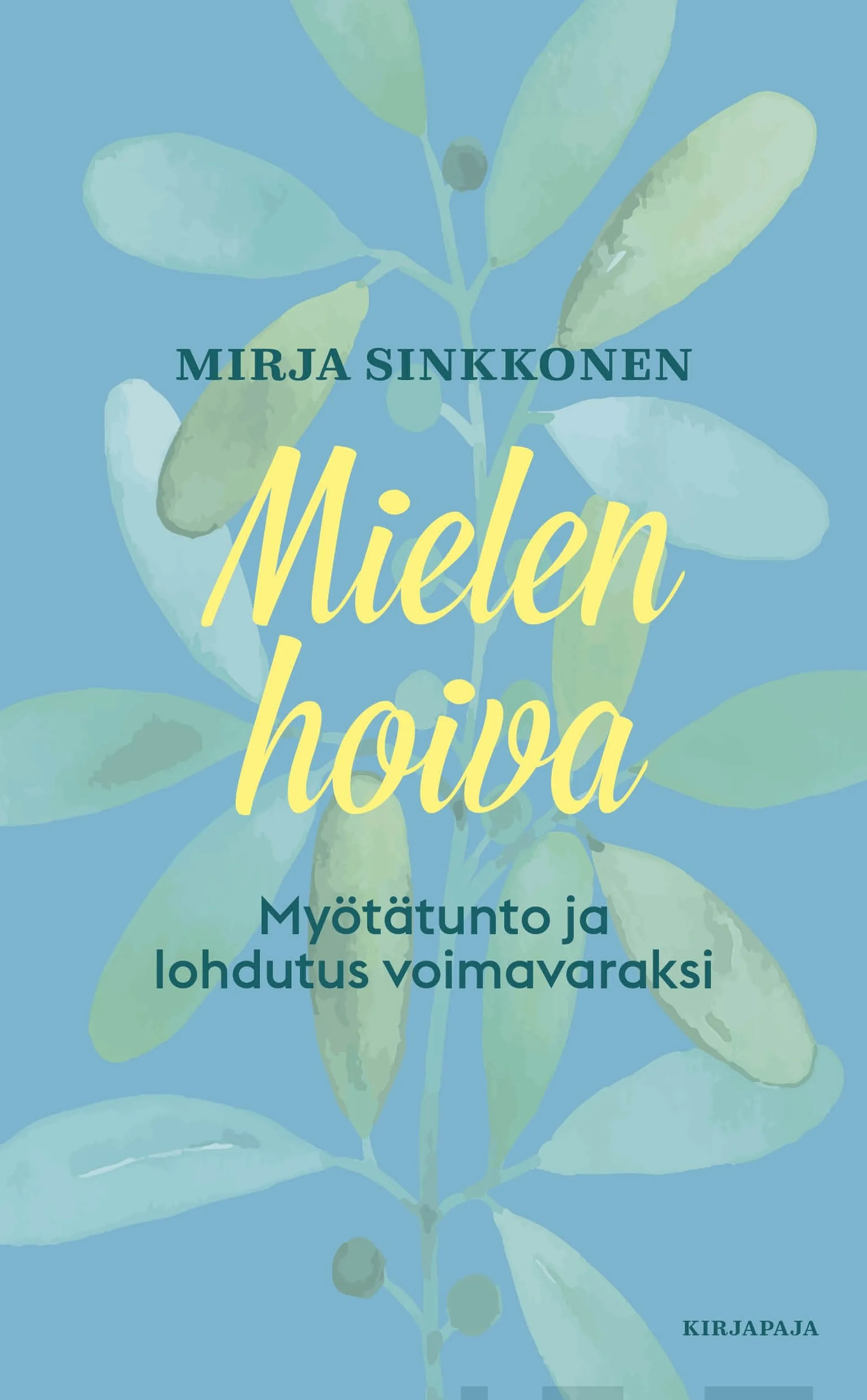 Sinkkonen, Mielen hoiva - Myötätunto ja lohdutus voimavaraksi