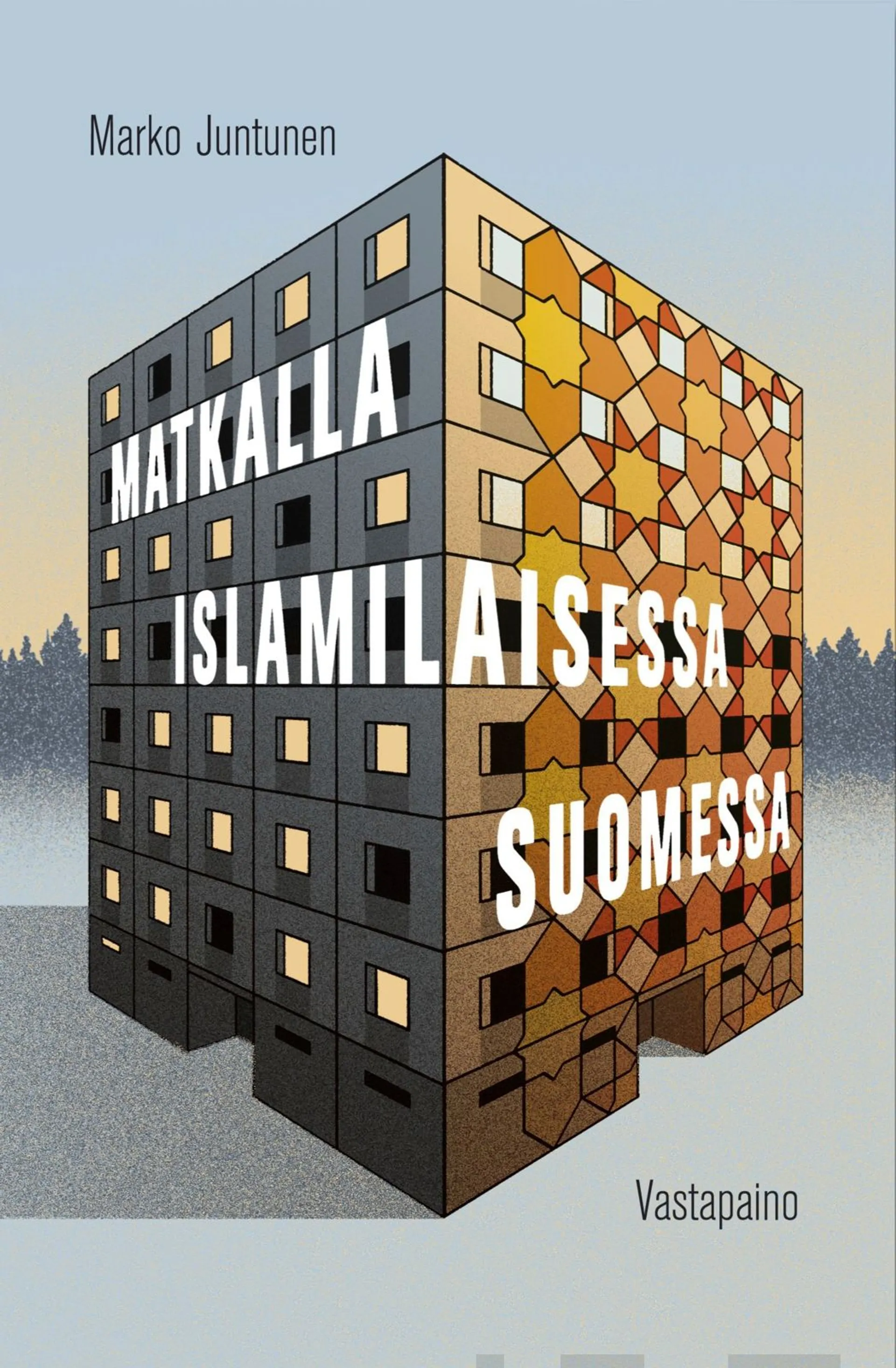 Juntunen, Matkalla islamilaisessa Suomessa