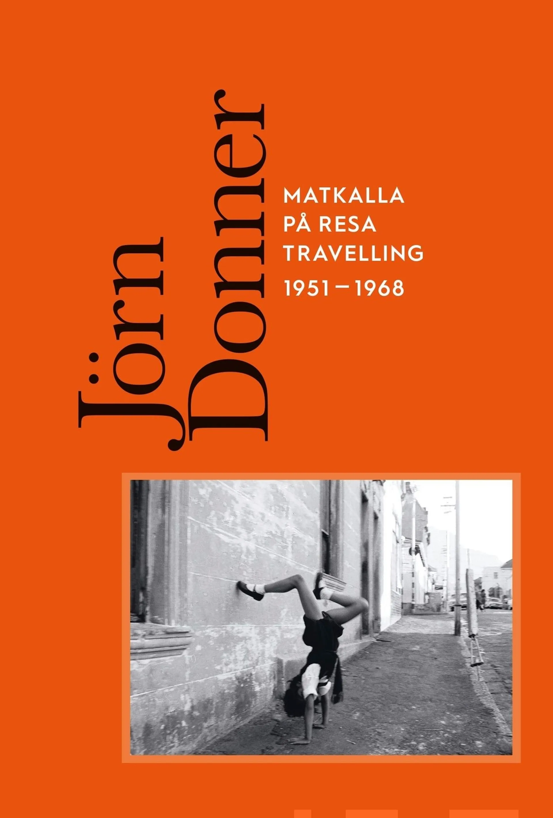 Kousa, Jörn Donner - Matkalla - På resa - Travelling 1951-1968