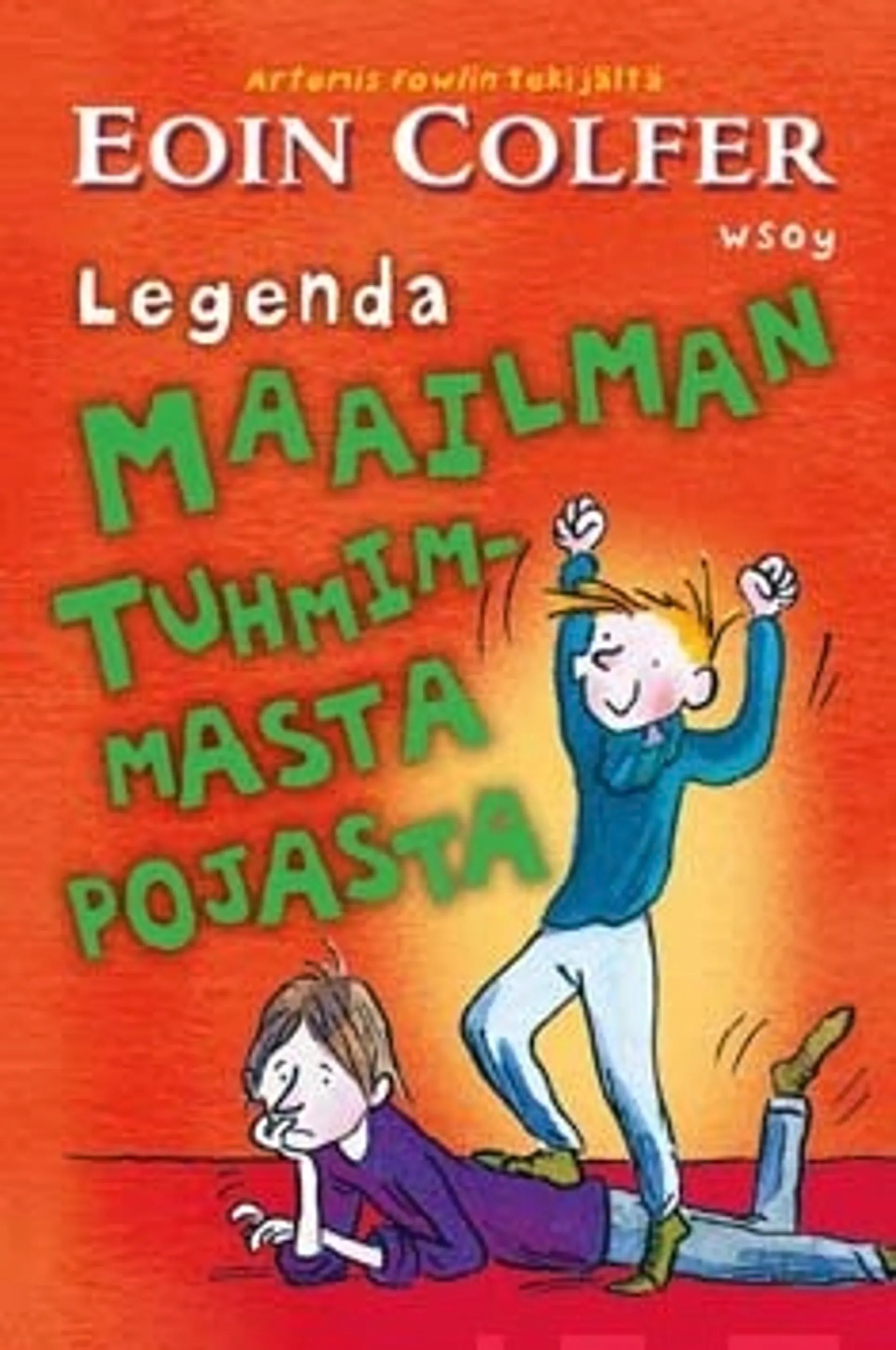 Legenda maailman tuhmimmasta pojasta