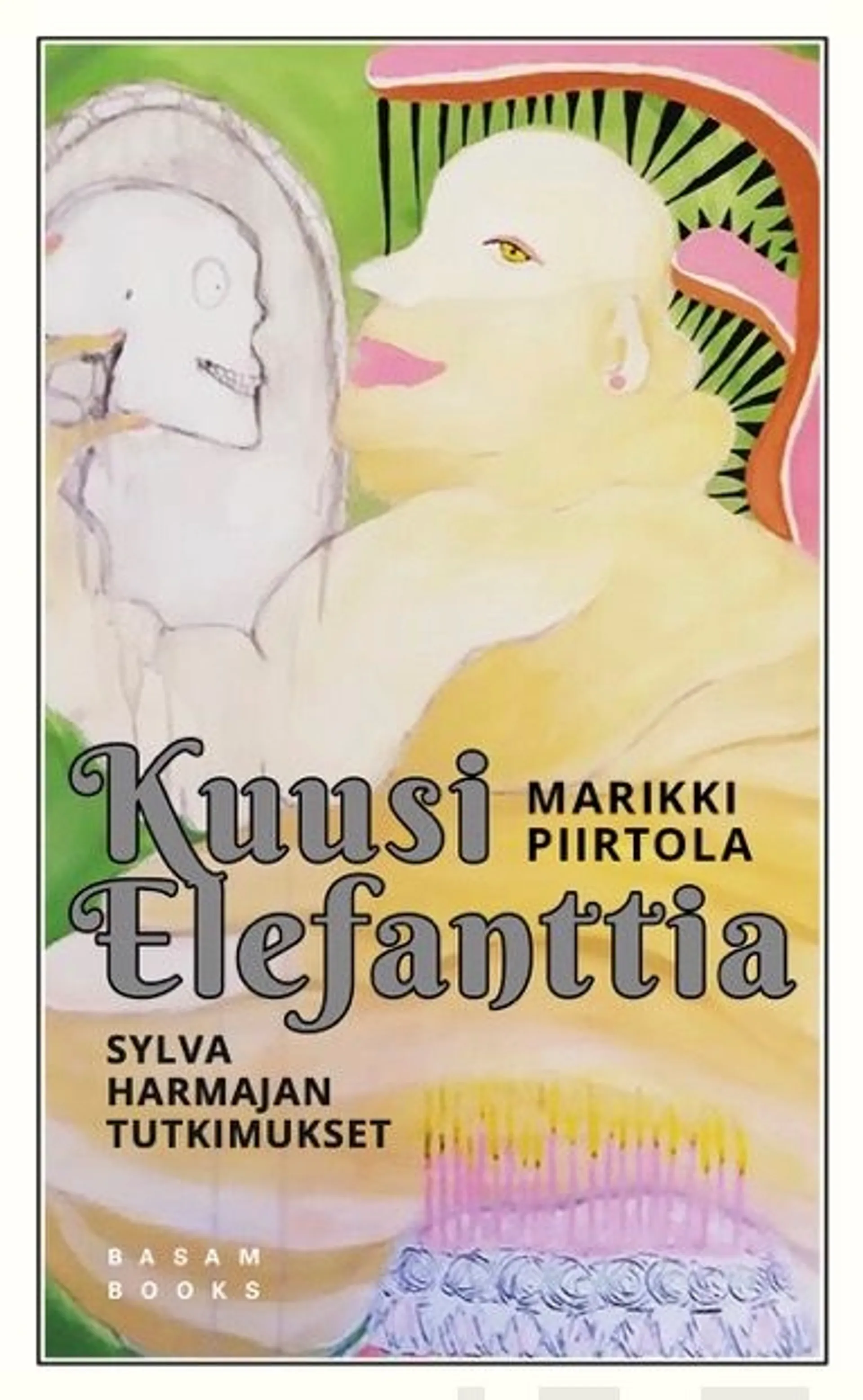 Piirtola, Kuusi Elefanttia - Sylva Harmajan tutkimukset