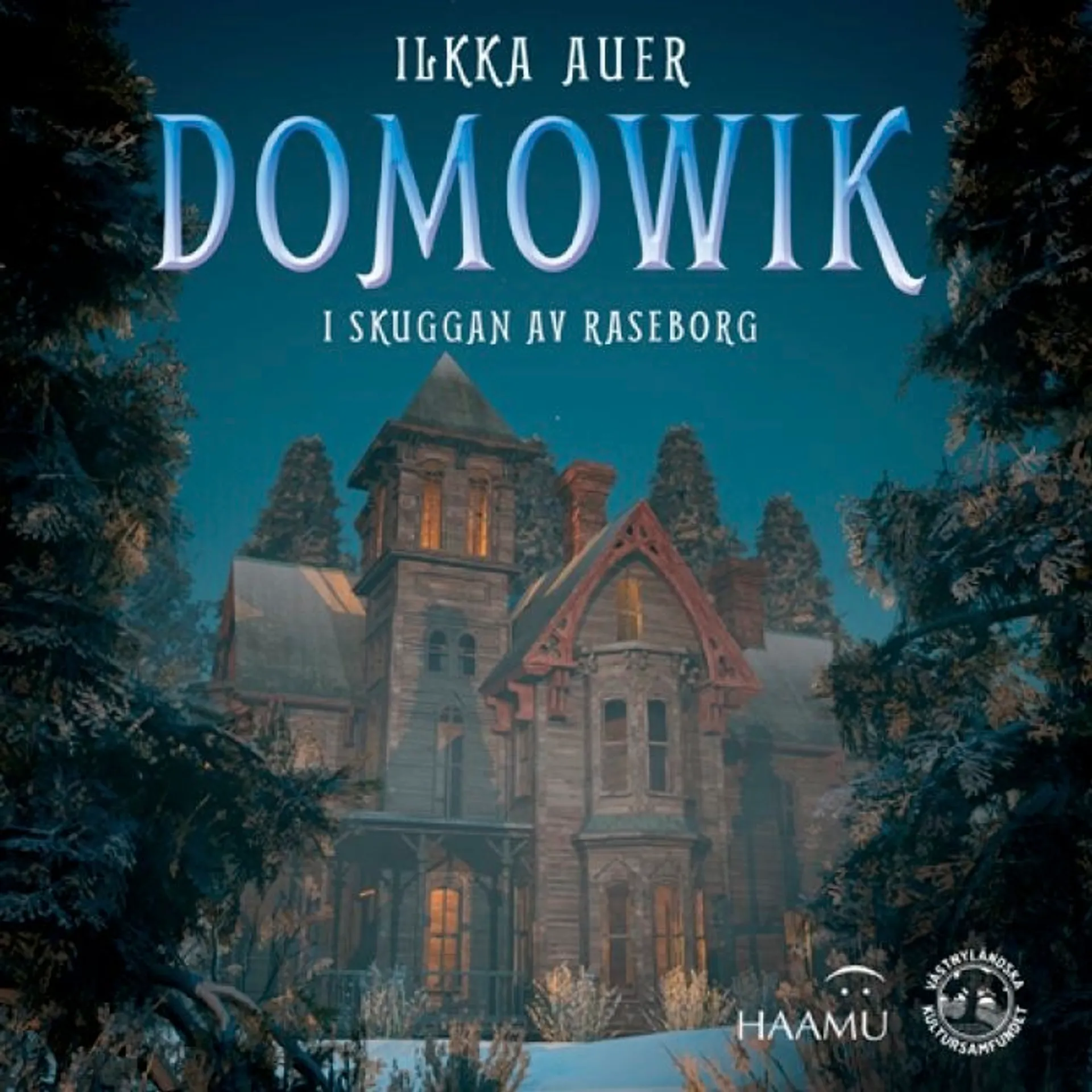 Auer, Domowik - I skuggan av Raseborg