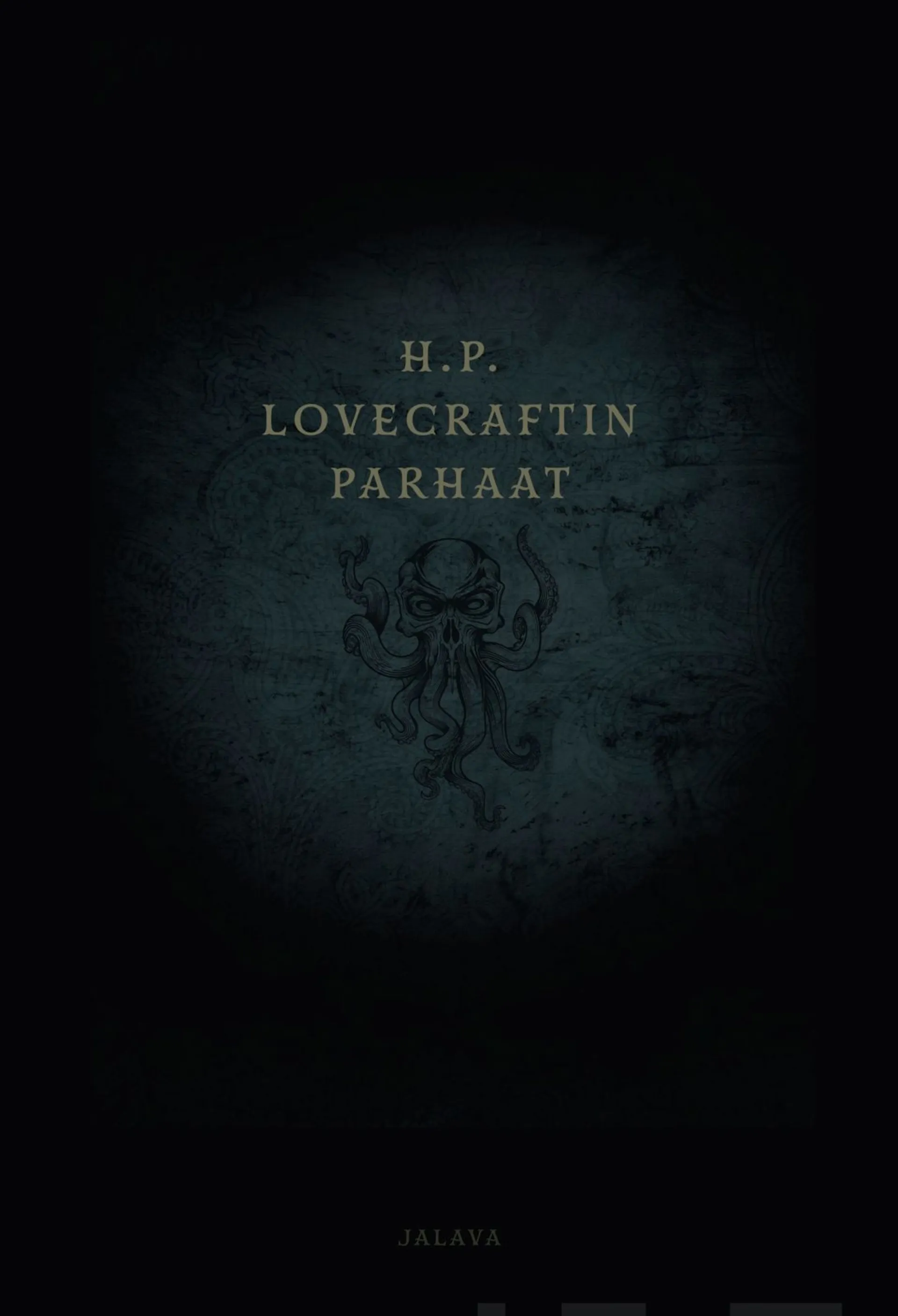 Lovecraft, H. P. Lovecraftin parhaat