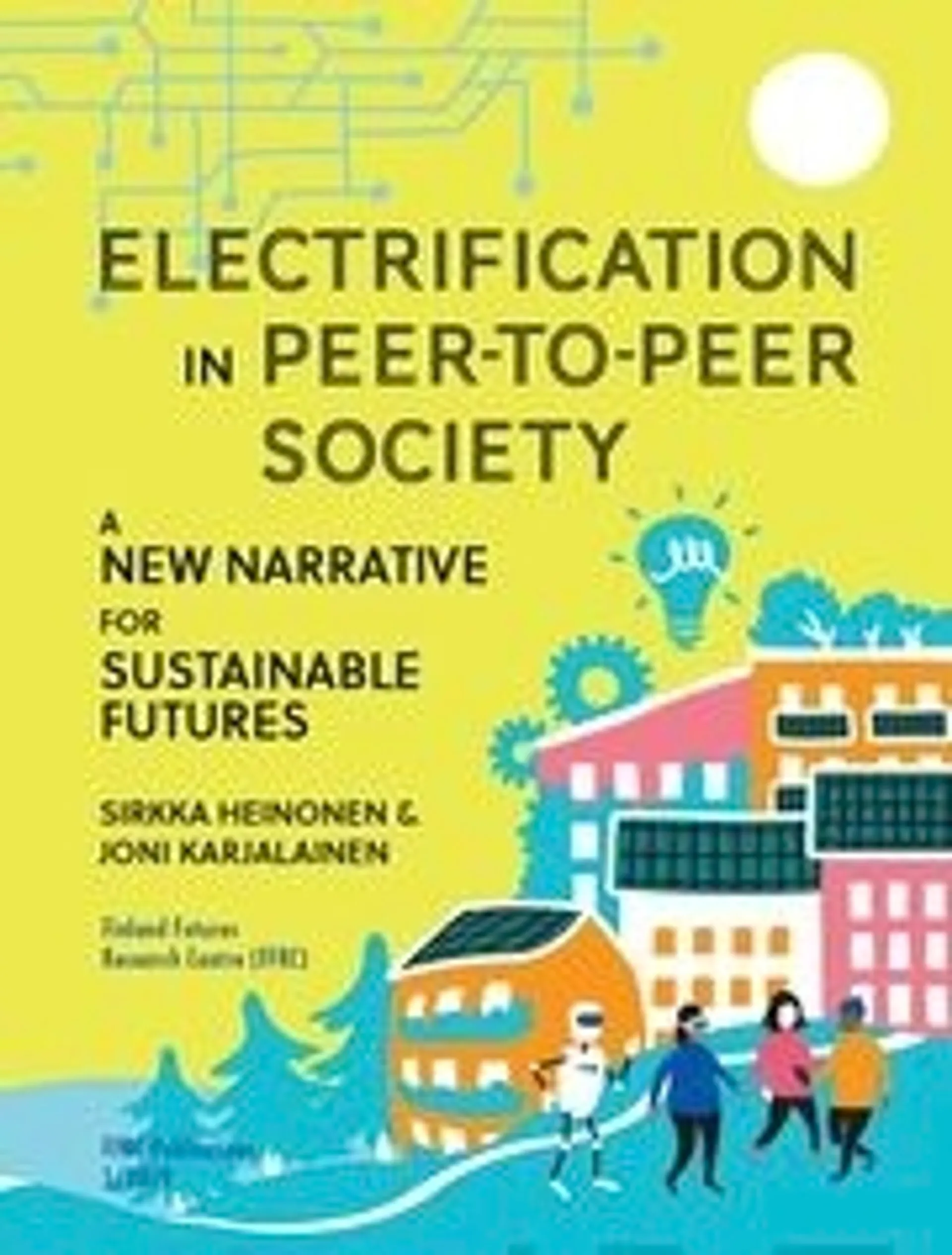 Heinonen, Electrification in Peer-to-Peer Society - A New Narrative for Sustainable Futures