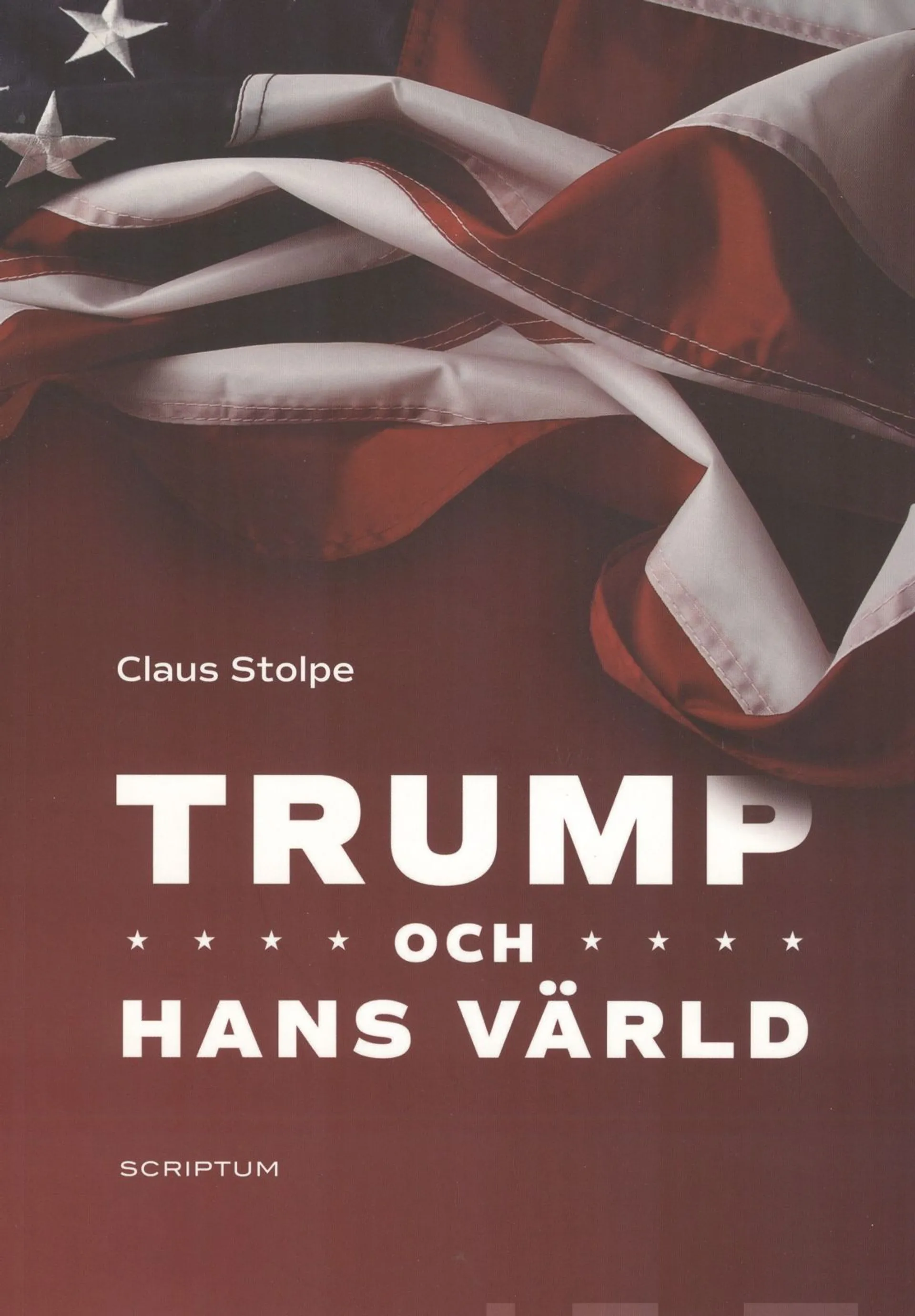 Stolpe, Trump och hans värld