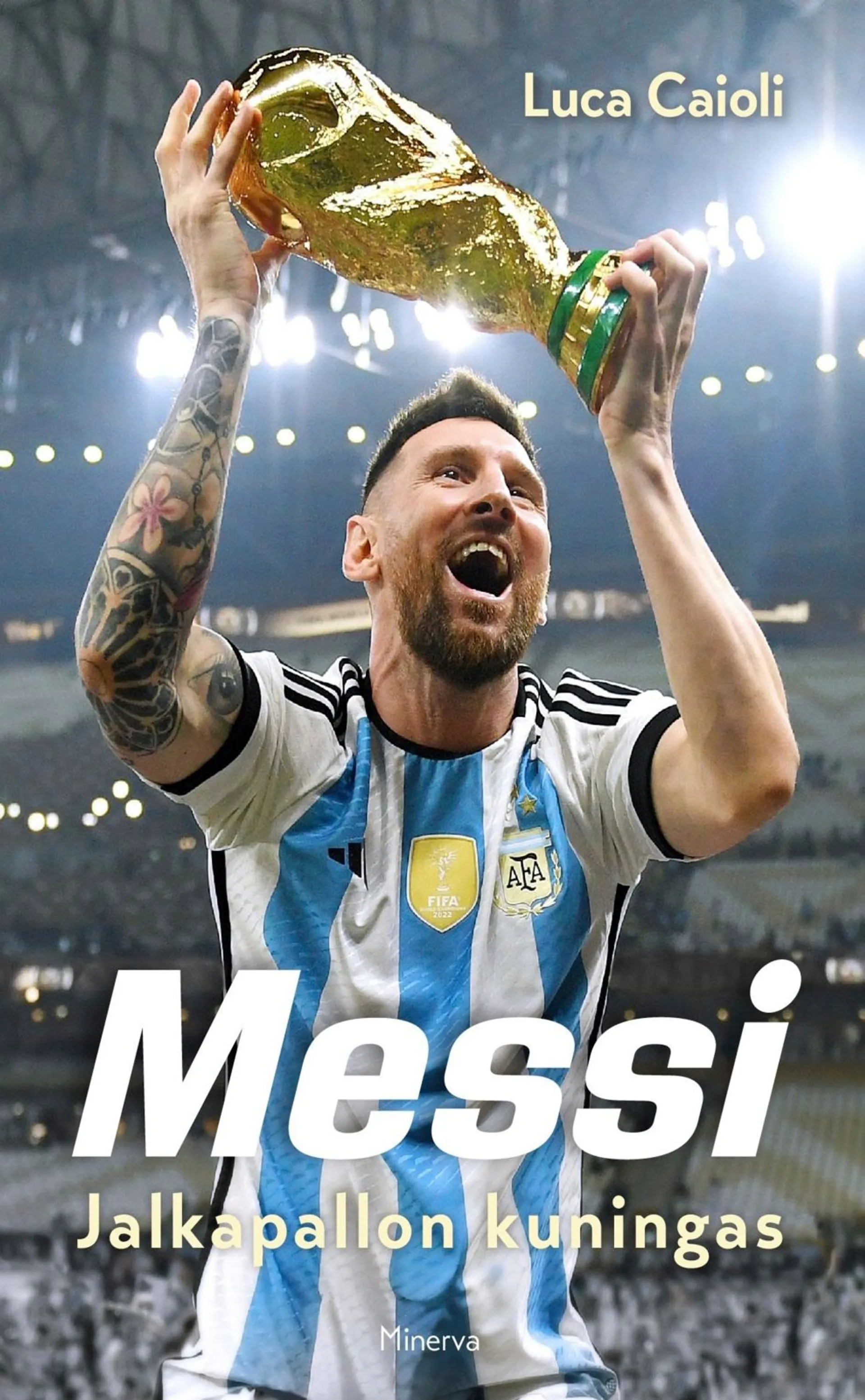 Caioli, Messi - Jalkapallon kuningas