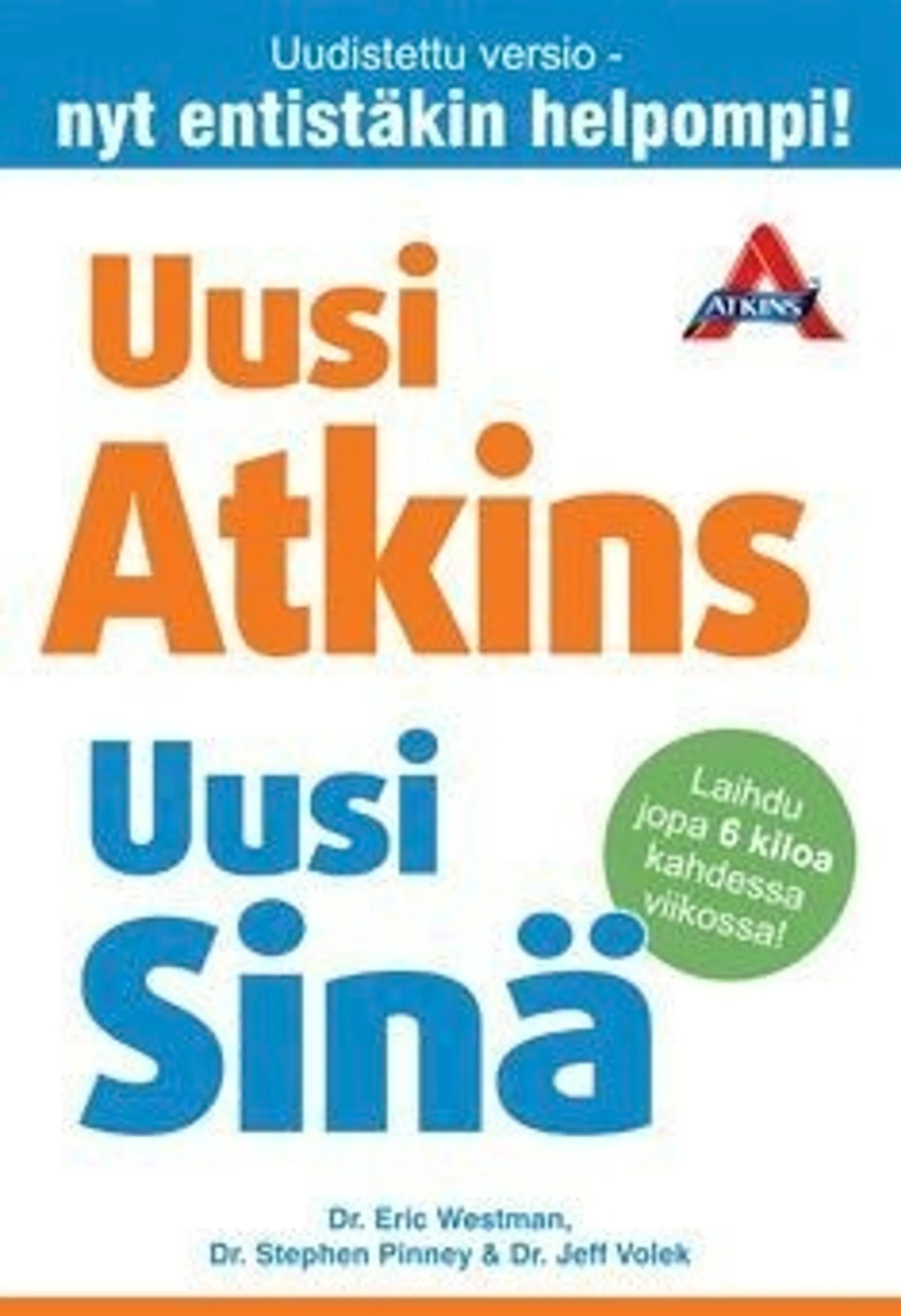 Westman, Uusi Atkins, uusi Sinä