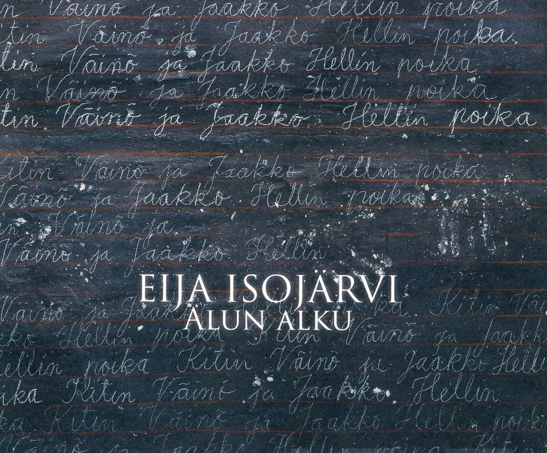 Eija Isojärvi - Alun alku - The Essence of Past