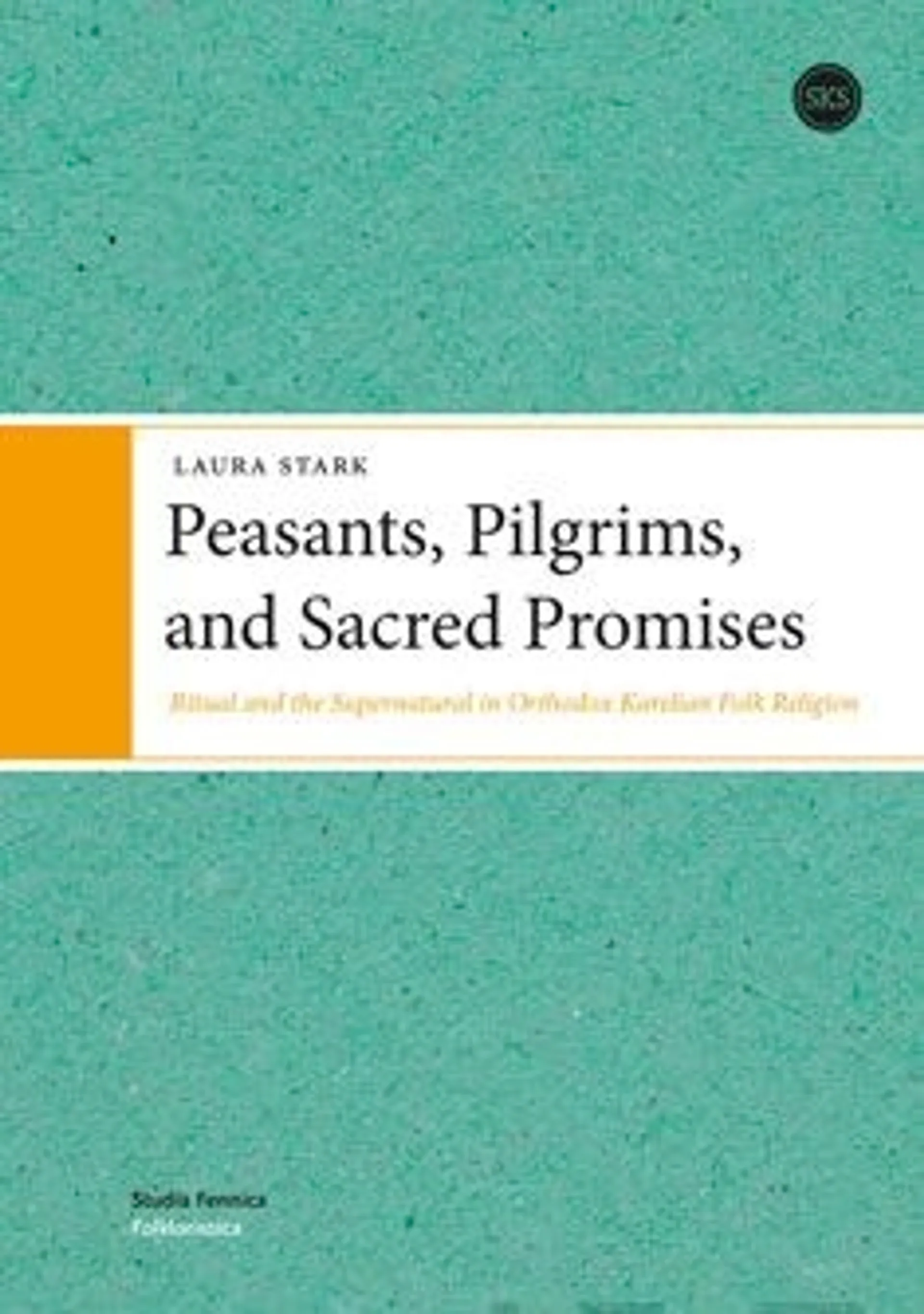 Stark, Peasants, Pilgrims, and Sacred Promises