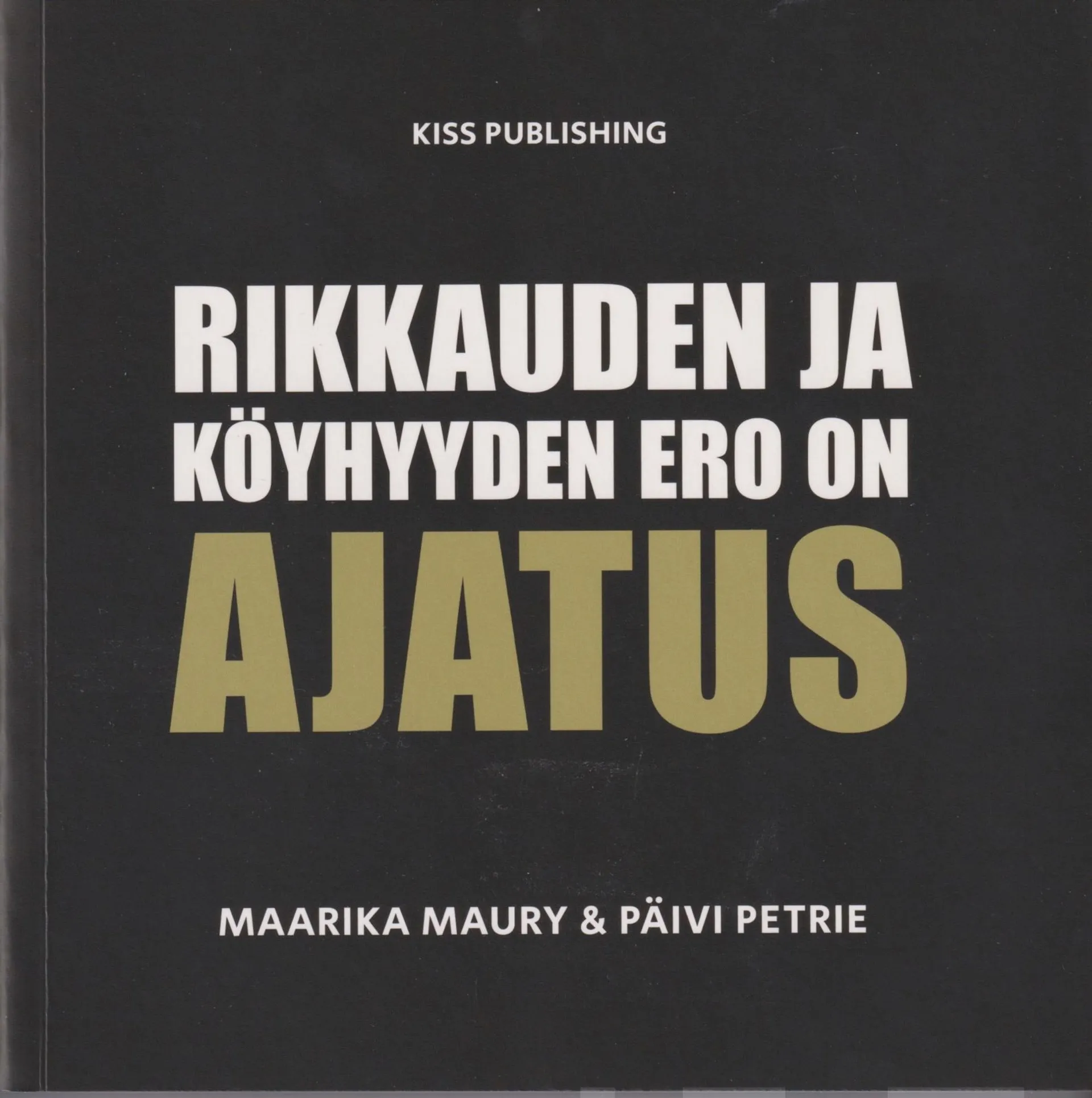 Maury, Rikkauden ja köyhyyden ero on ajatus