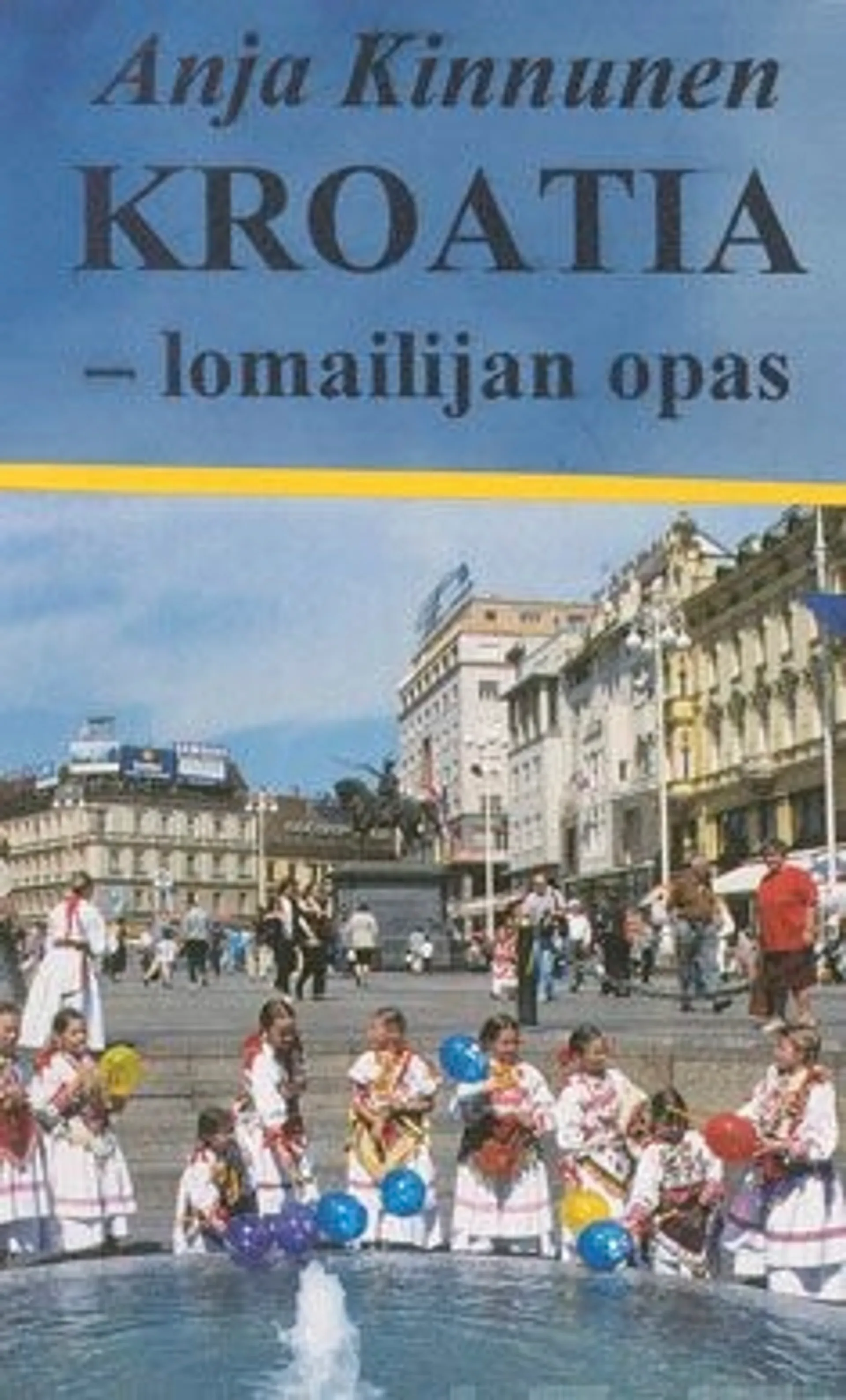 Kinnunen, Kroatia - lomailijan opas