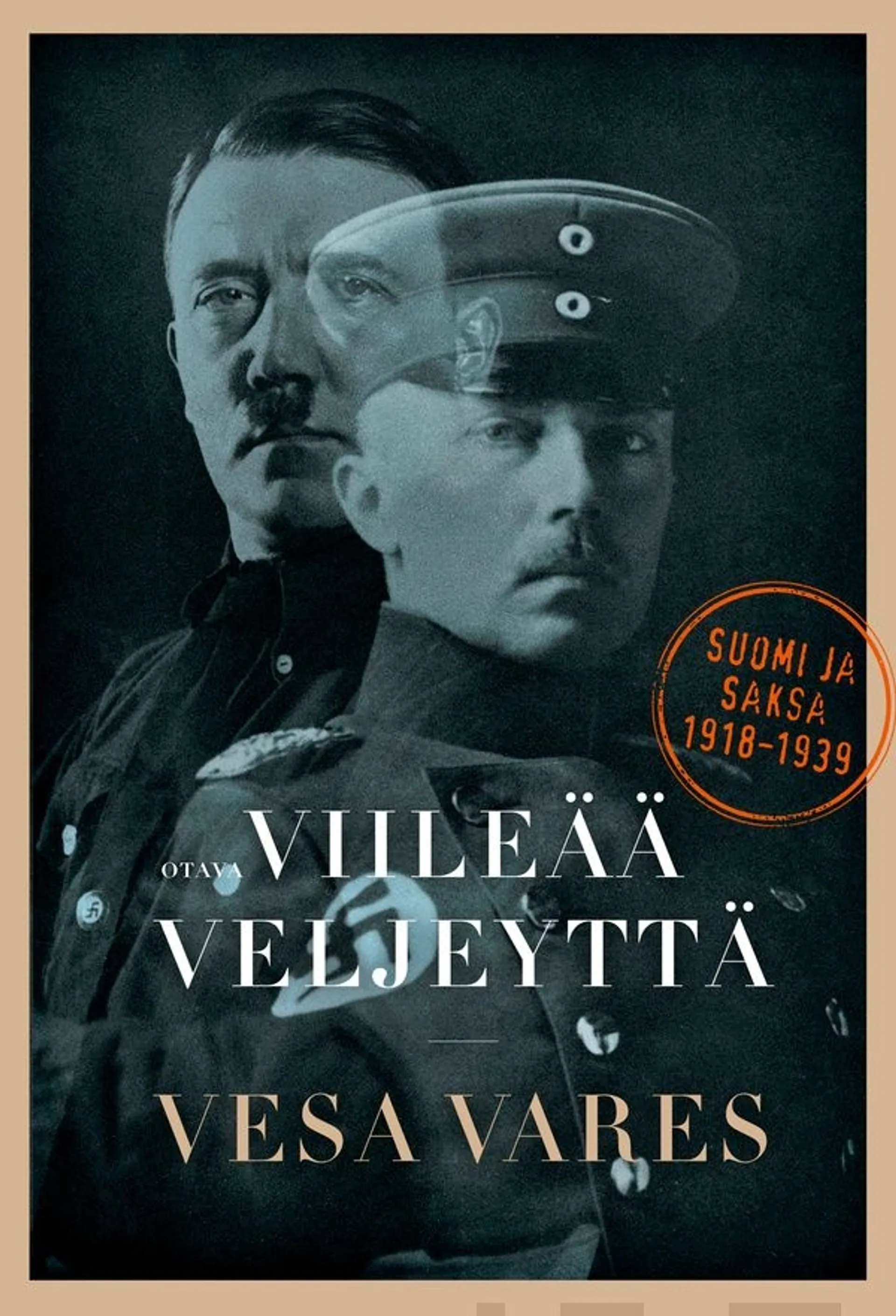 Vares, Viileää veljeyttä - Suomi ja Saksa 1918-1939