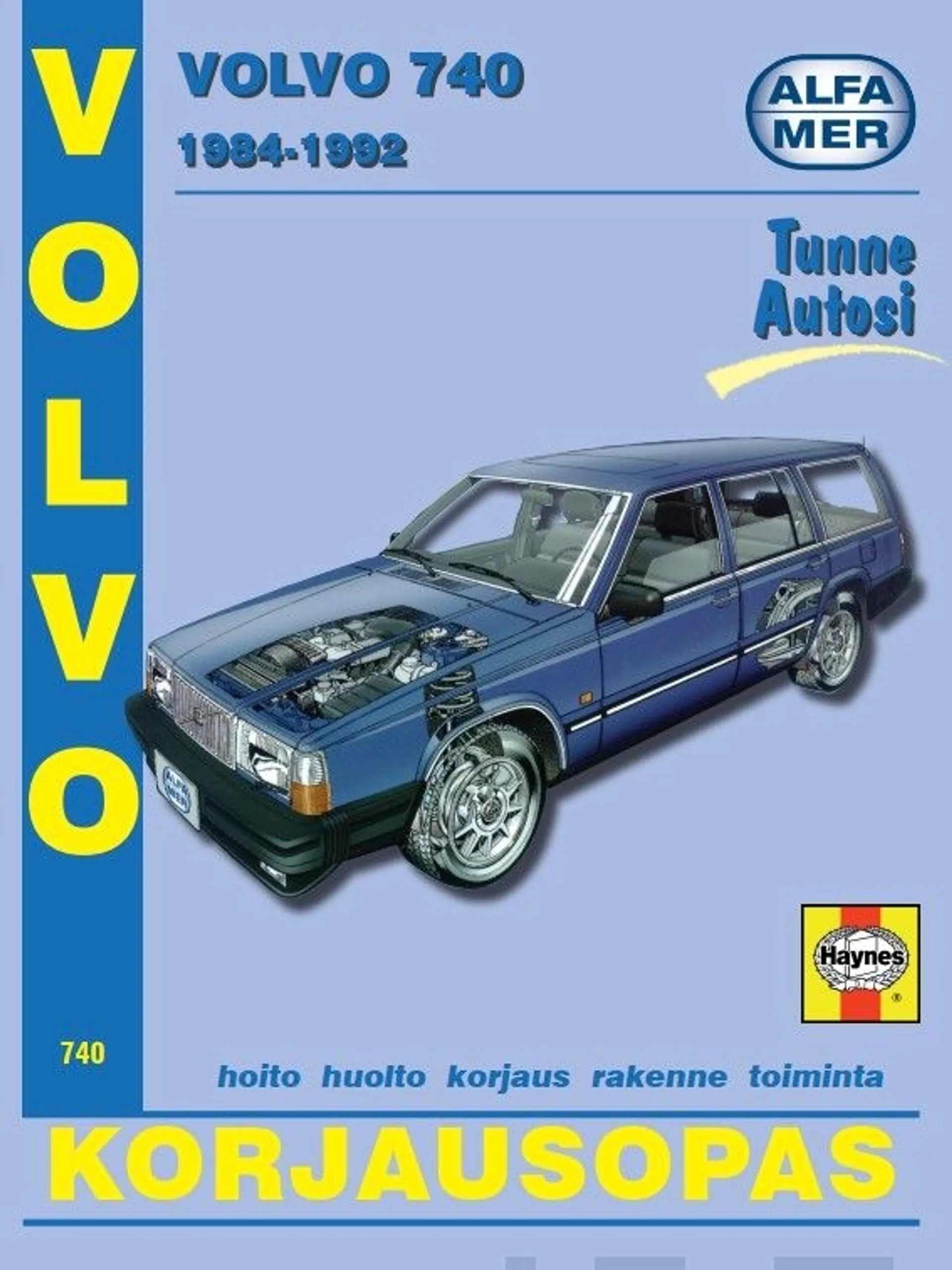 Mauno, Volvo 740 bensiini ja dieselmoottorit 1984-1992 - korjausopas