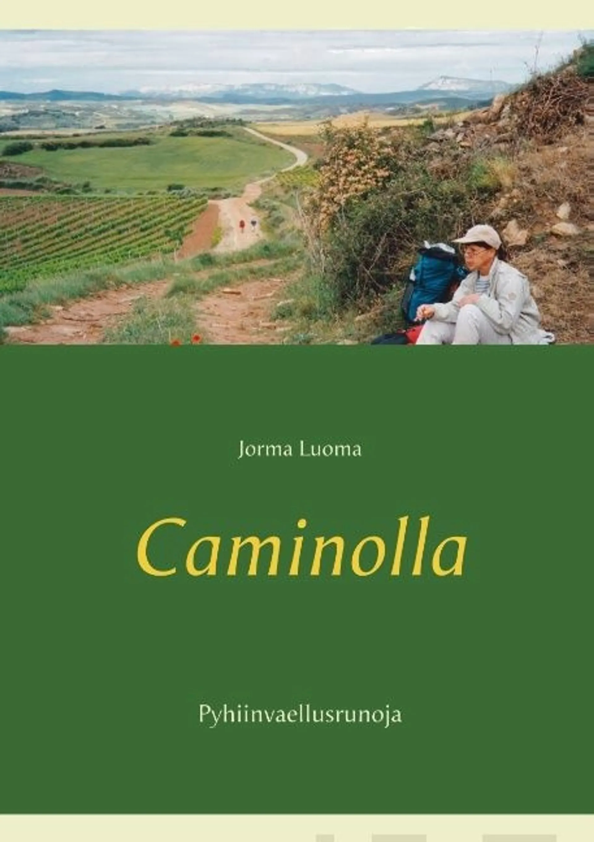 Luoma, Caminolla - Pyhiinvaellusrunoja