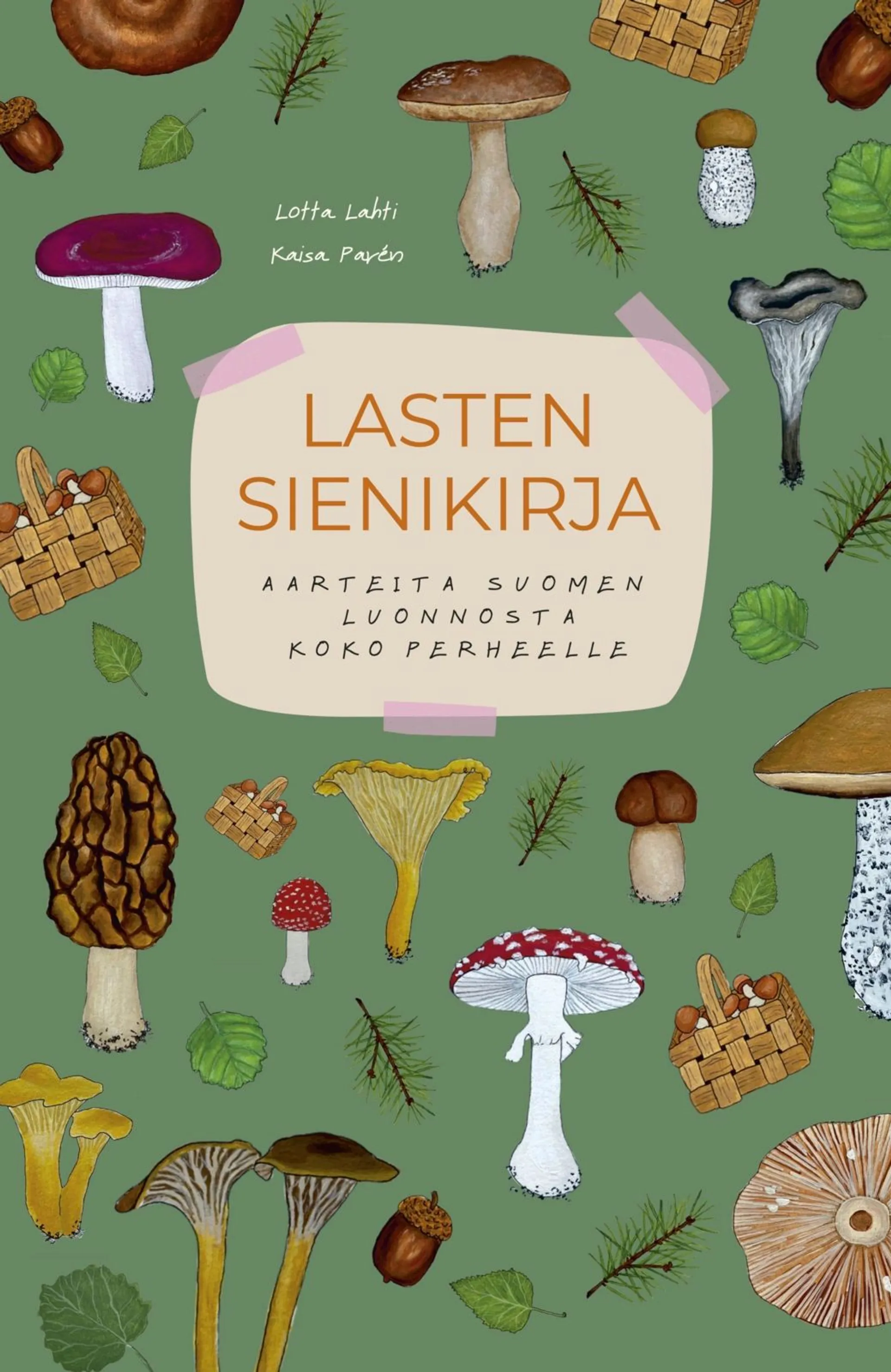 Lahti, Lasten sienikirja - Aarteita Suomen luonnosta koko perheelle