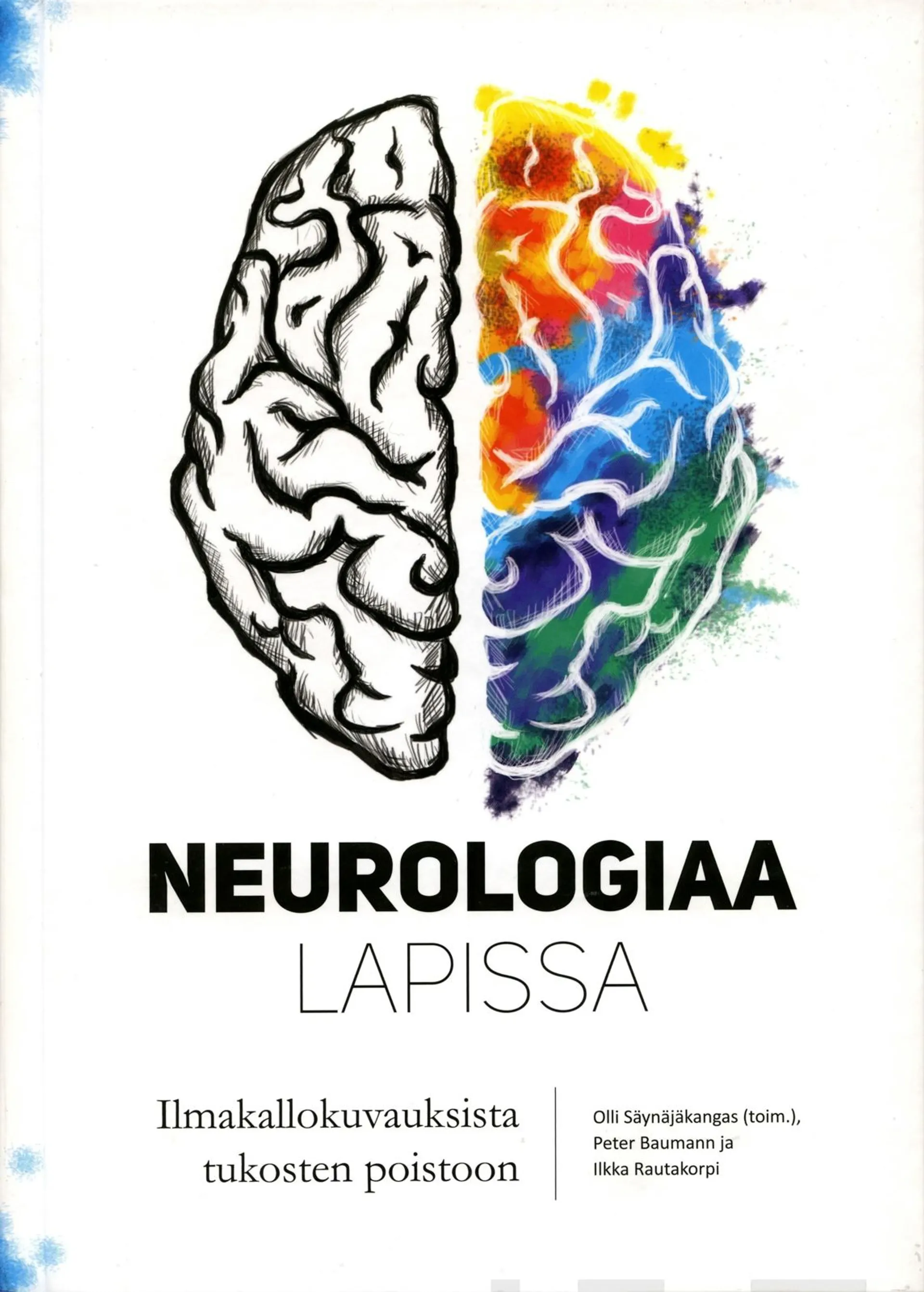 Baumann, Neurologiaa Lapissa - Ilmakallokuvauksista tukosten poistoon