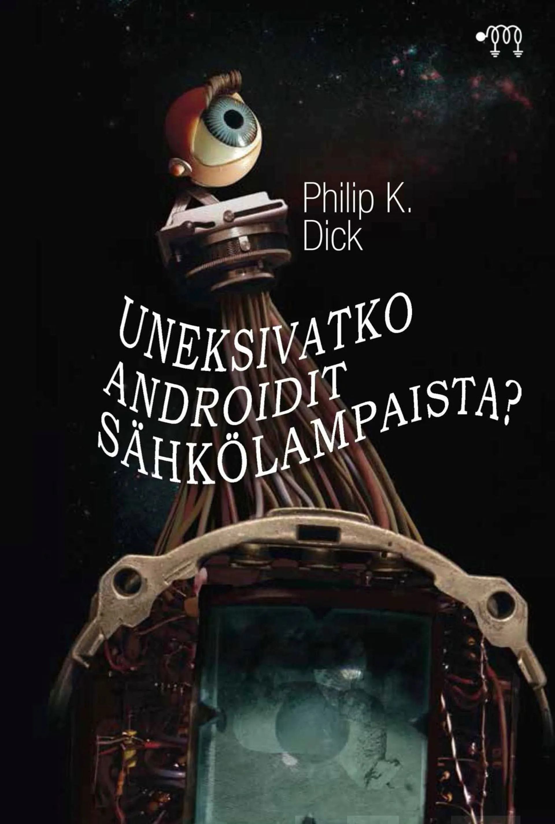 Dick, Uneksivatko androidit sähkölampaista?