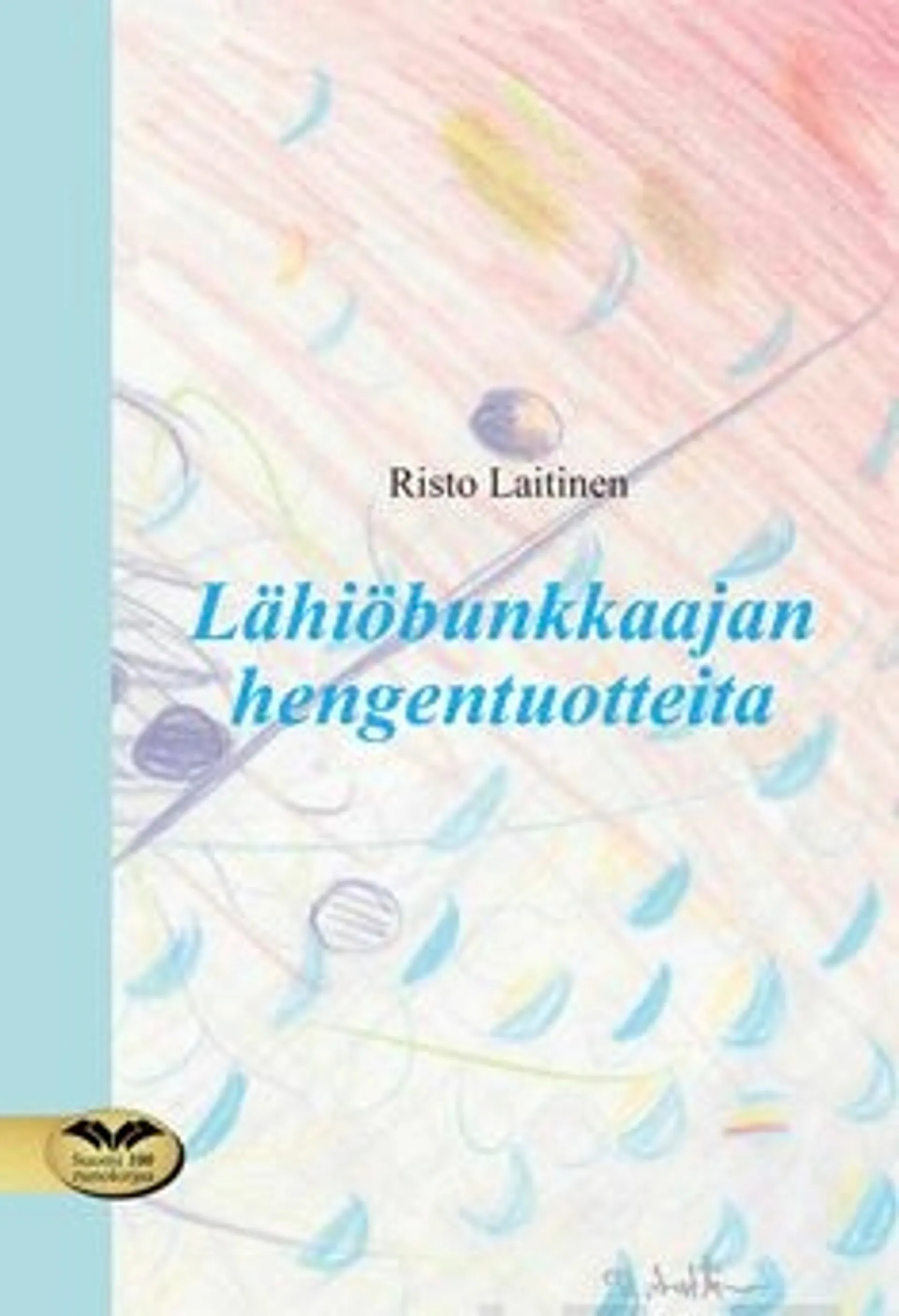 Laitinen, Lähiöbunkkaajan hengentuotteita