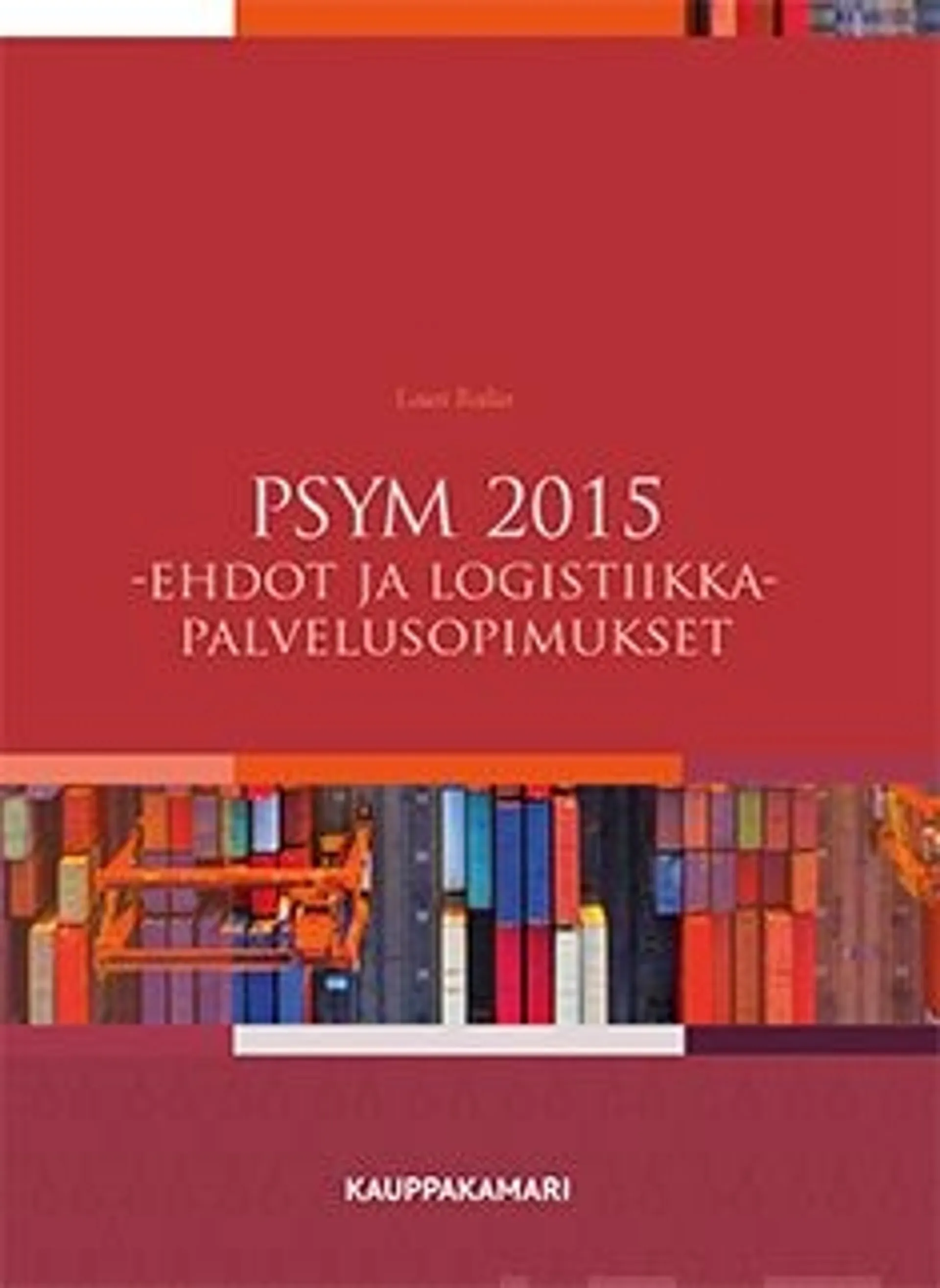 Railas, PSYM 2015 -ehdot ja logistiikkapalvelusopimukset