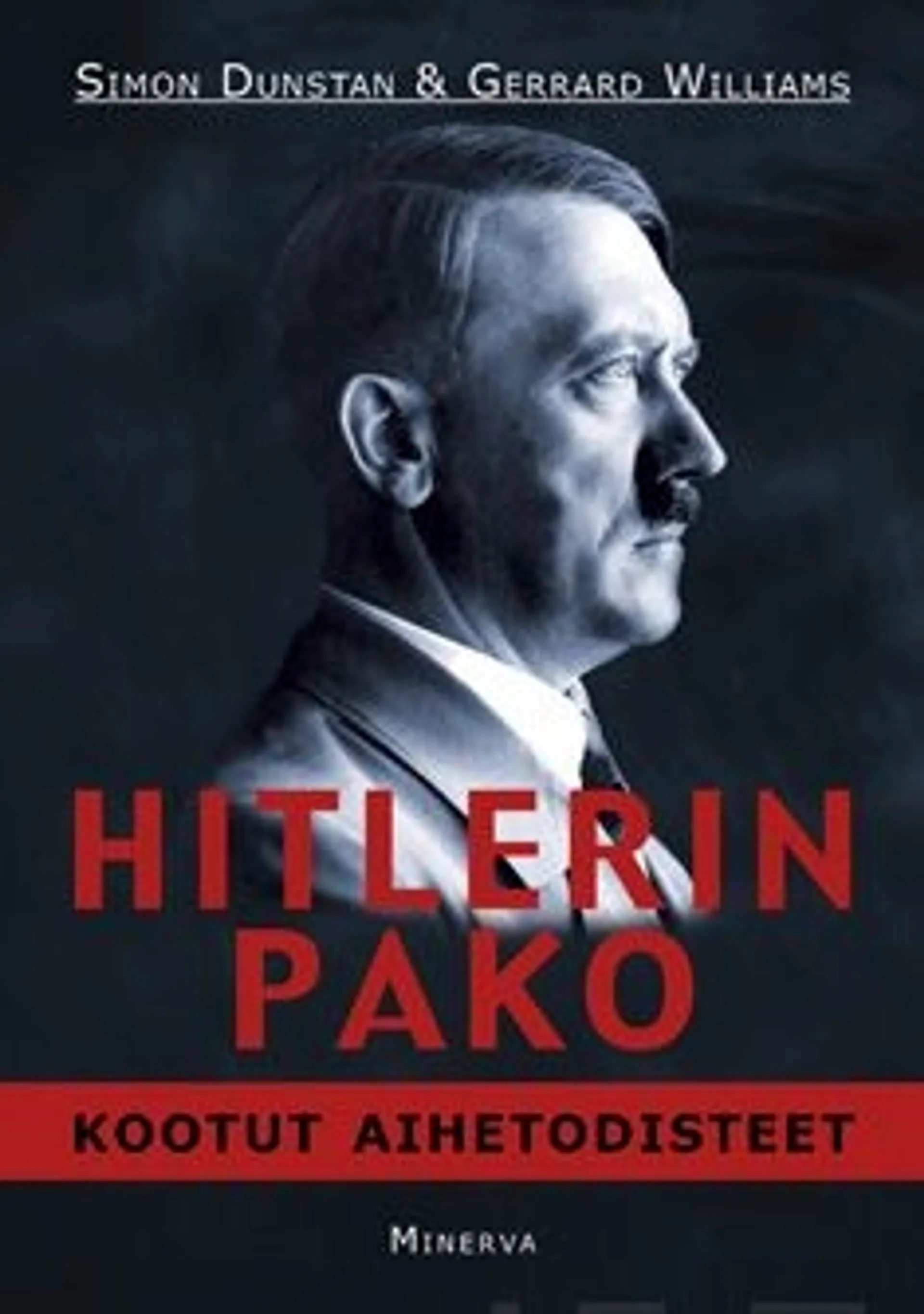 Dunstan, Hitlerin pako