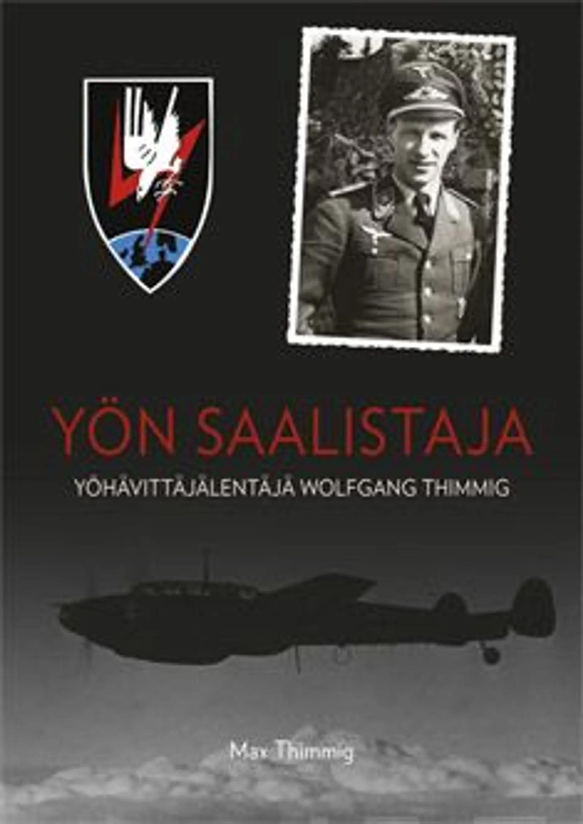 Thimmig, Yön saalistaja - Yöhävittäjälentäjä Wolfgang Thimmig