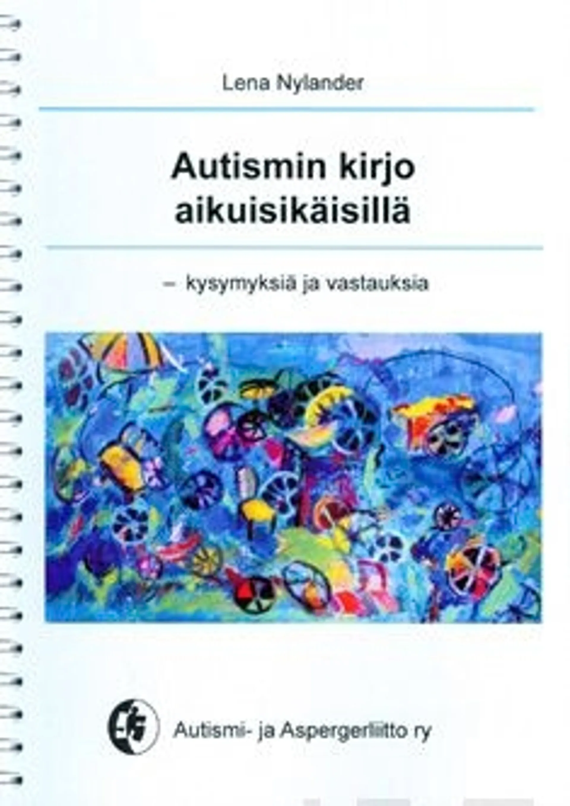 Nylander, Autismin kirjo aikuisikäisillä - kysymyksiä ja vastauksia