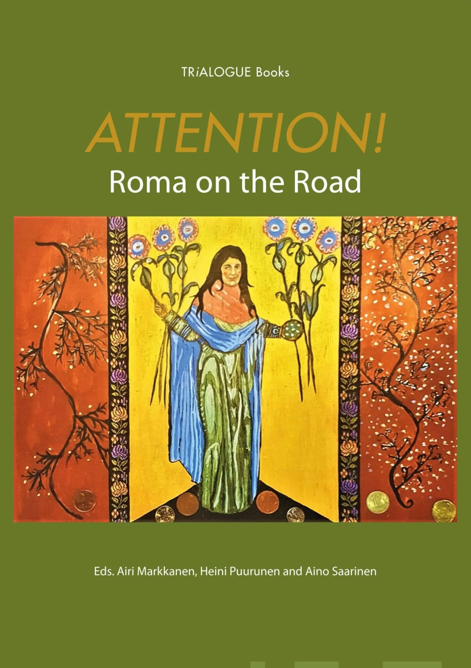 Oksanen, Attention! Roma on the Road