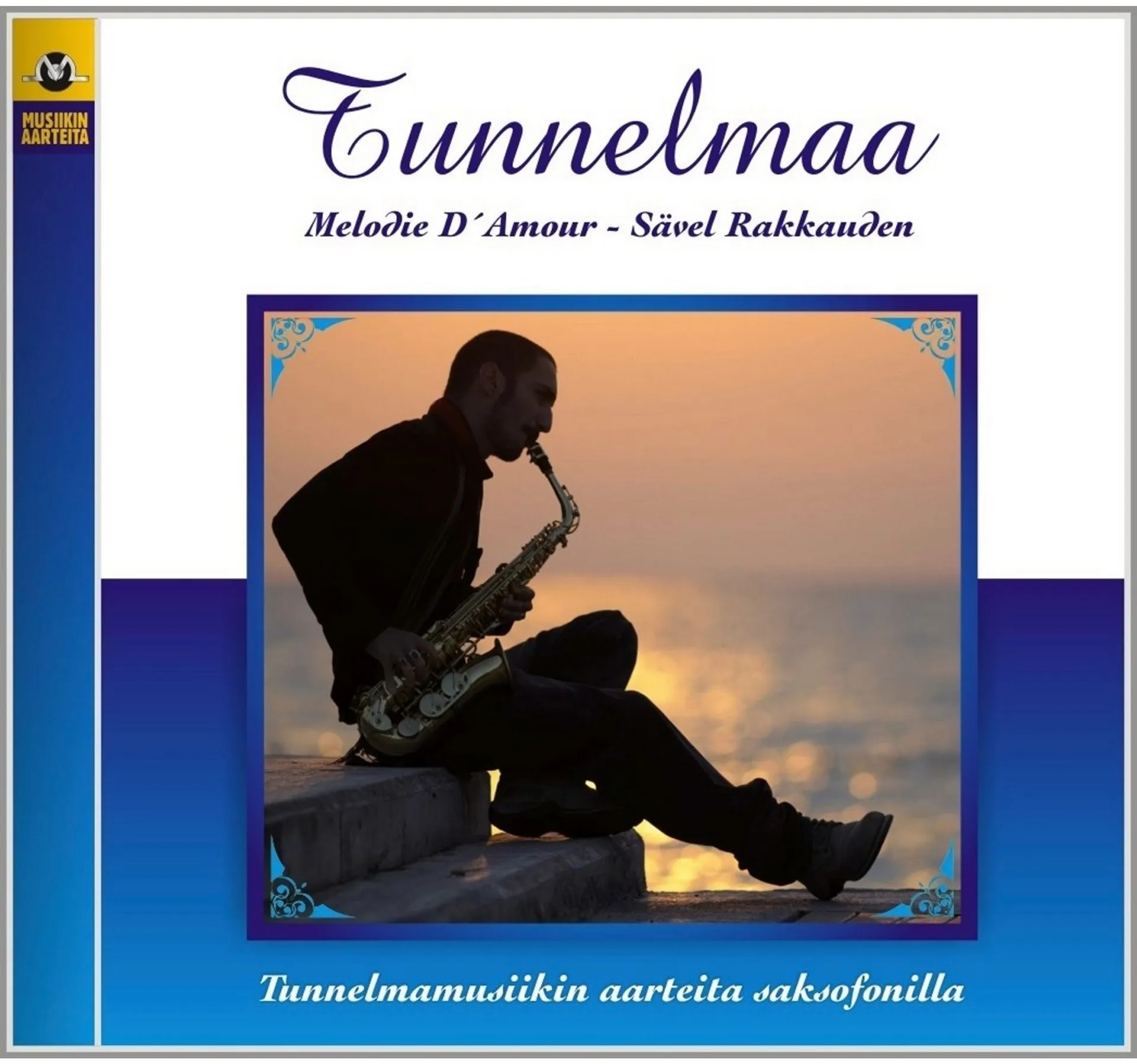 Tunnelmaa - Saxofoni 4 - Melodie D'amour CD