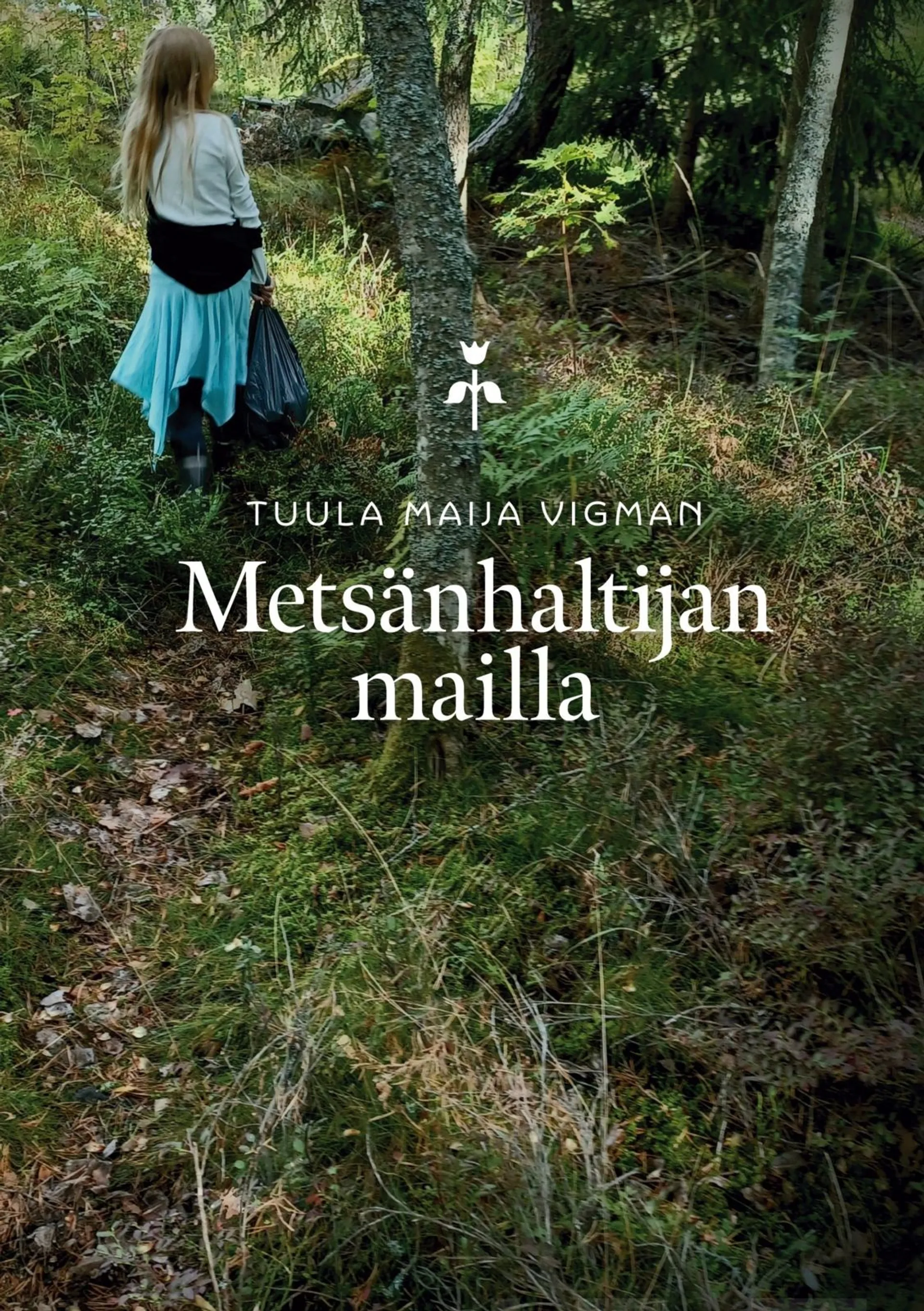 Vigman, Metsänhaltijan mailla