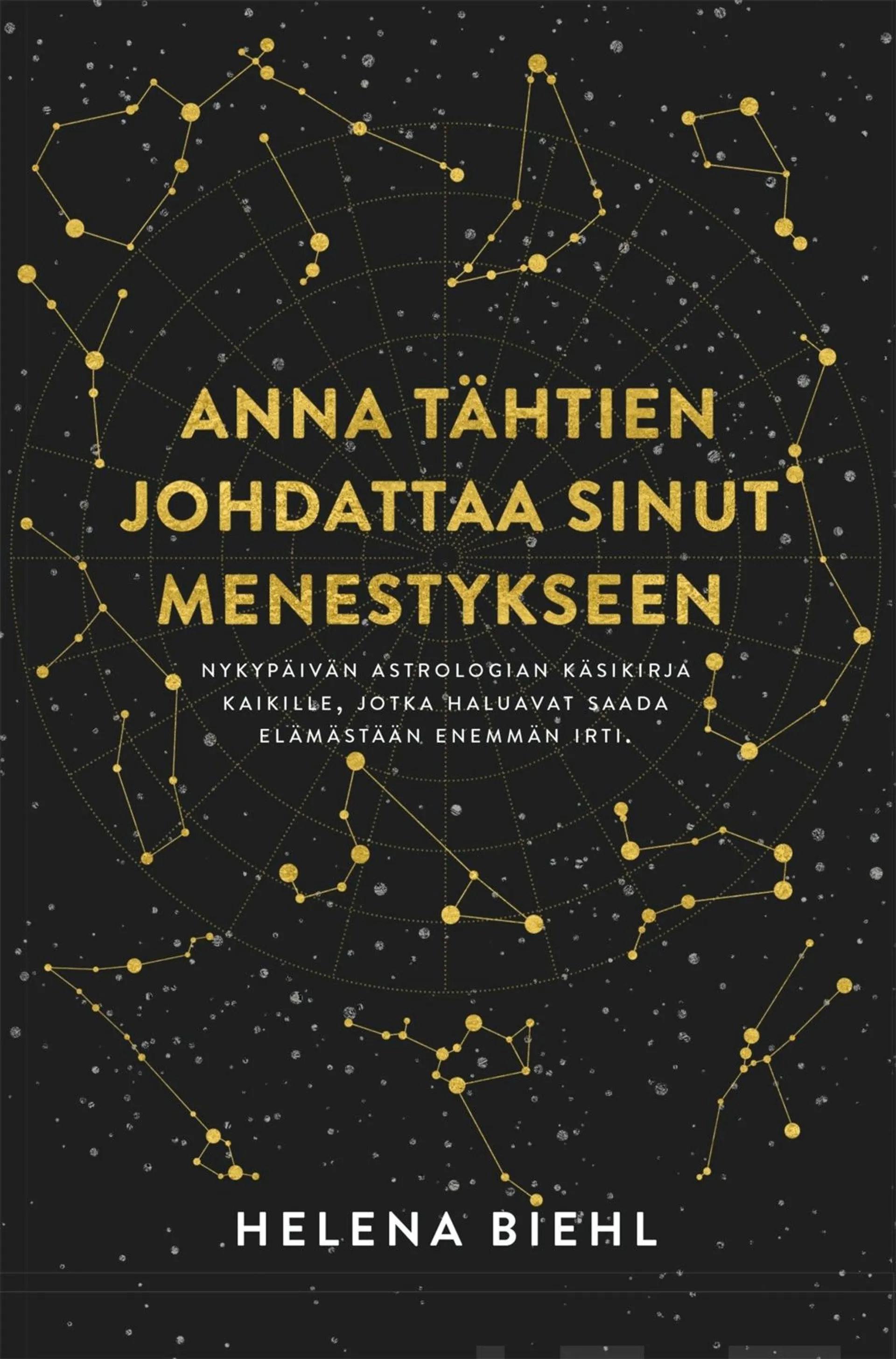 Biehl, Anna tähtien johdattaa sinut menestykseen