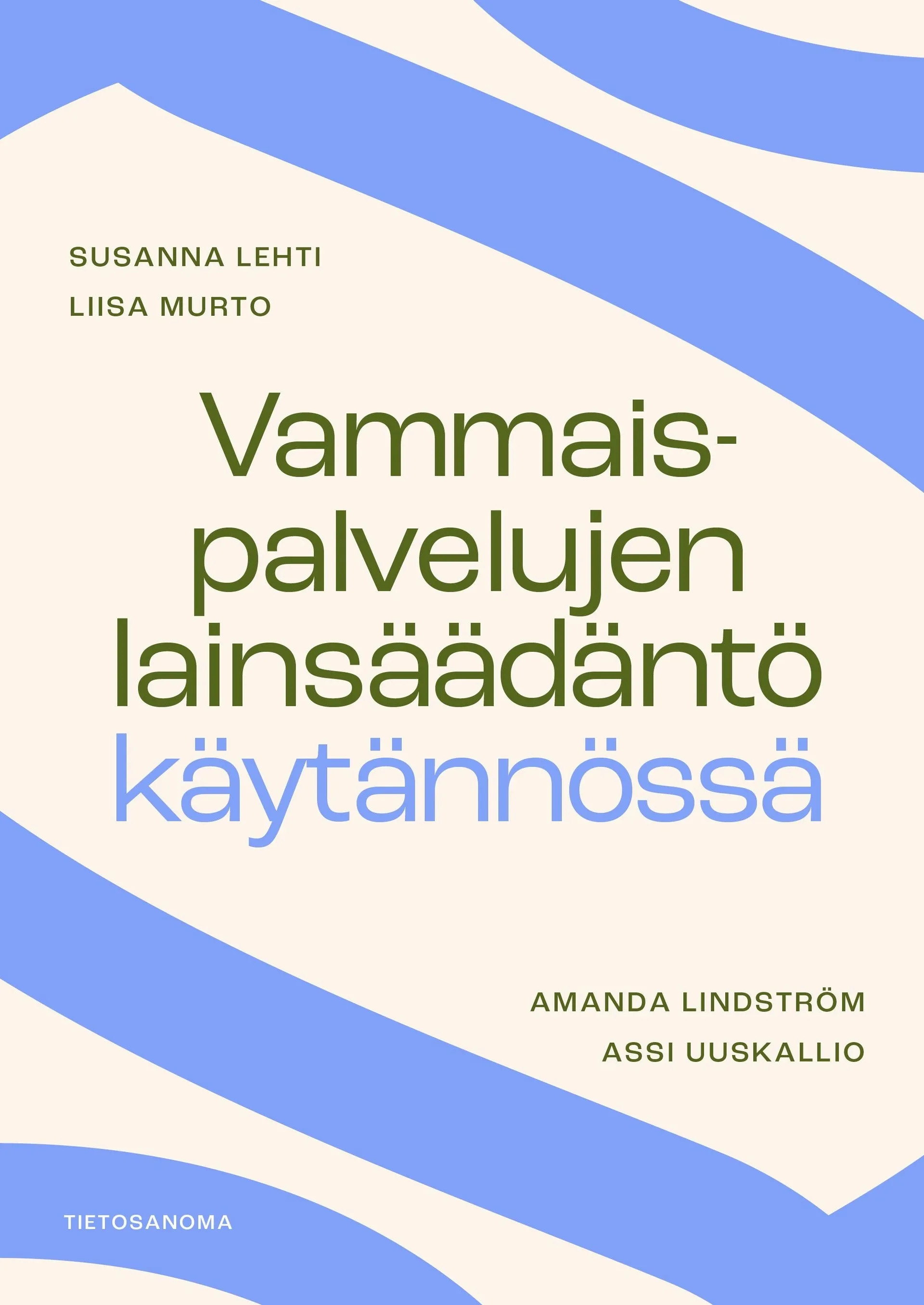 Lehti, Vammaispalvelujen lainsäädäntö käytännössä