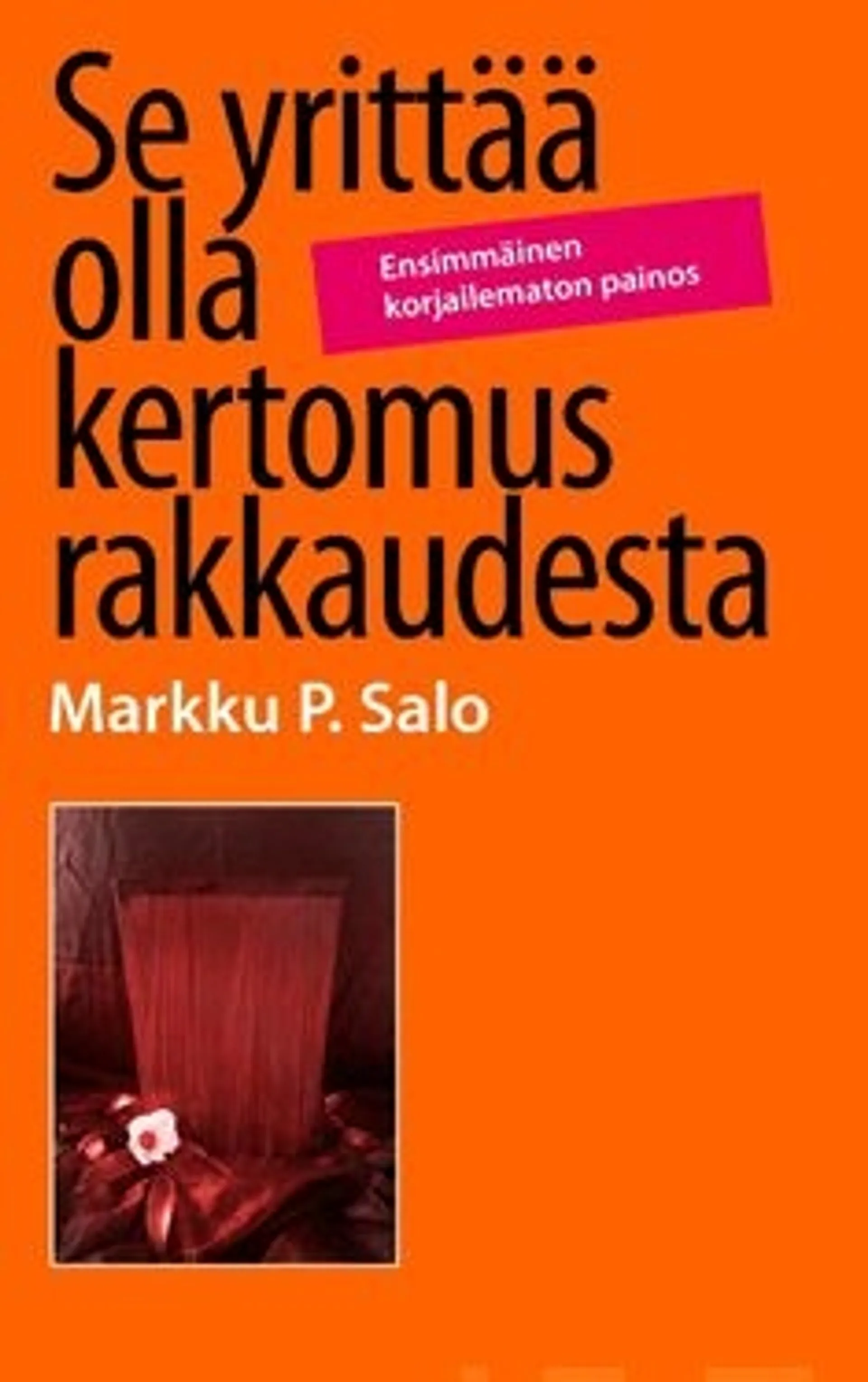 Salo, Se yrittää olla kertomus rakkaudesta