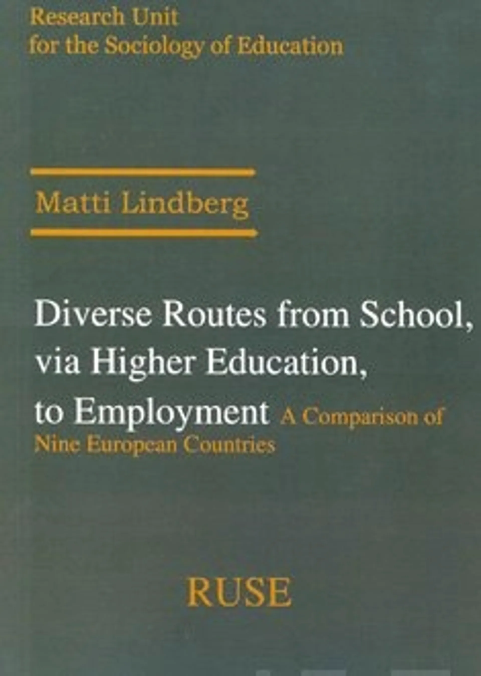 Diverse Routes from School, via Higher Education, to Employment