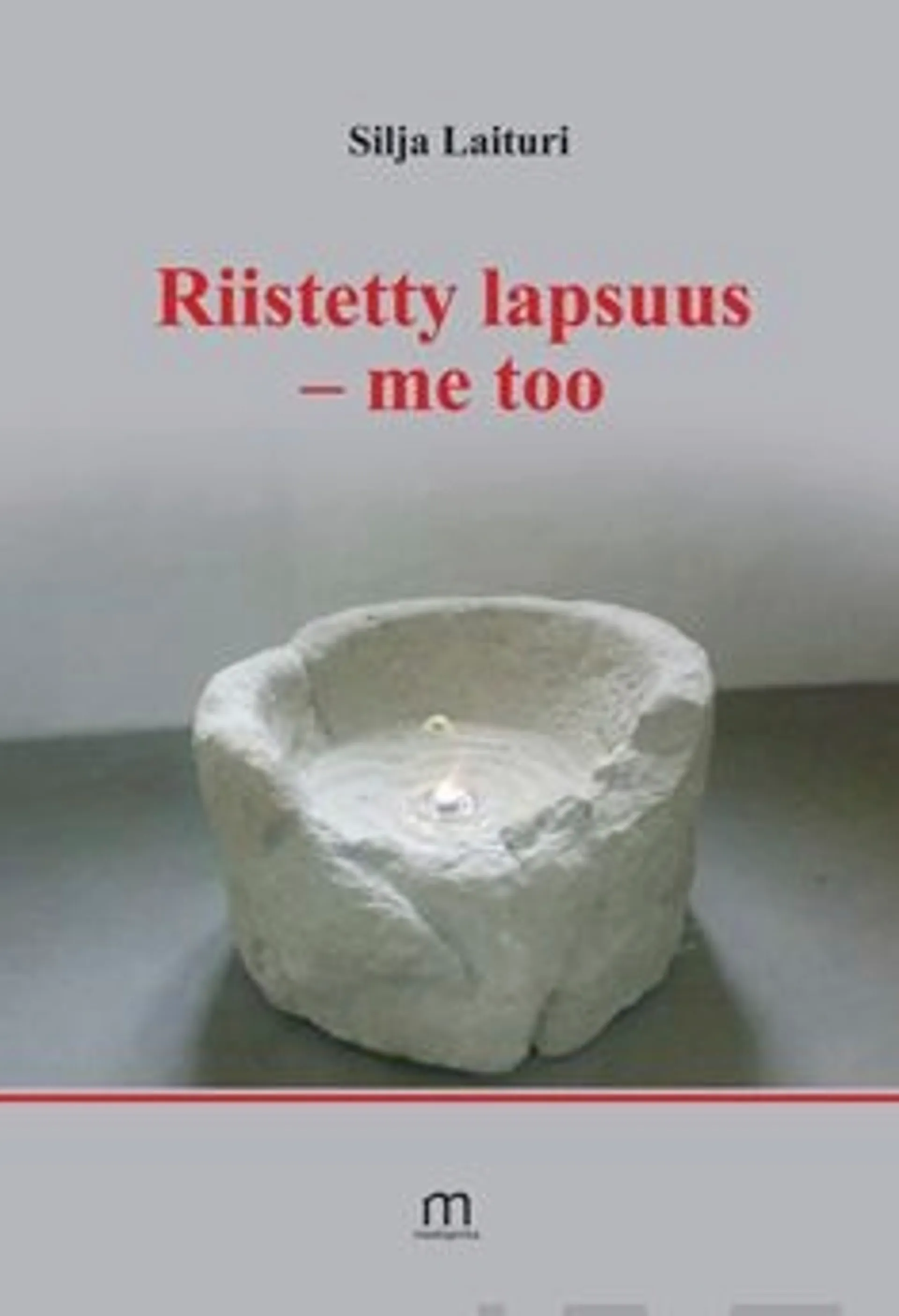 Laituri, Riistetty lapsuus - me too