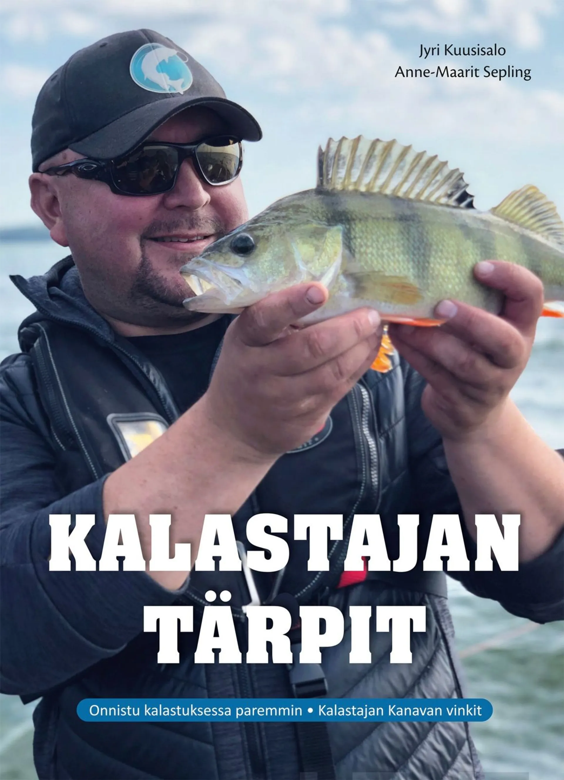 Sepling, Kalastajan tärpit - Onnistu kalastuksessa paremmin, Kalastajan Kanavan vinkit