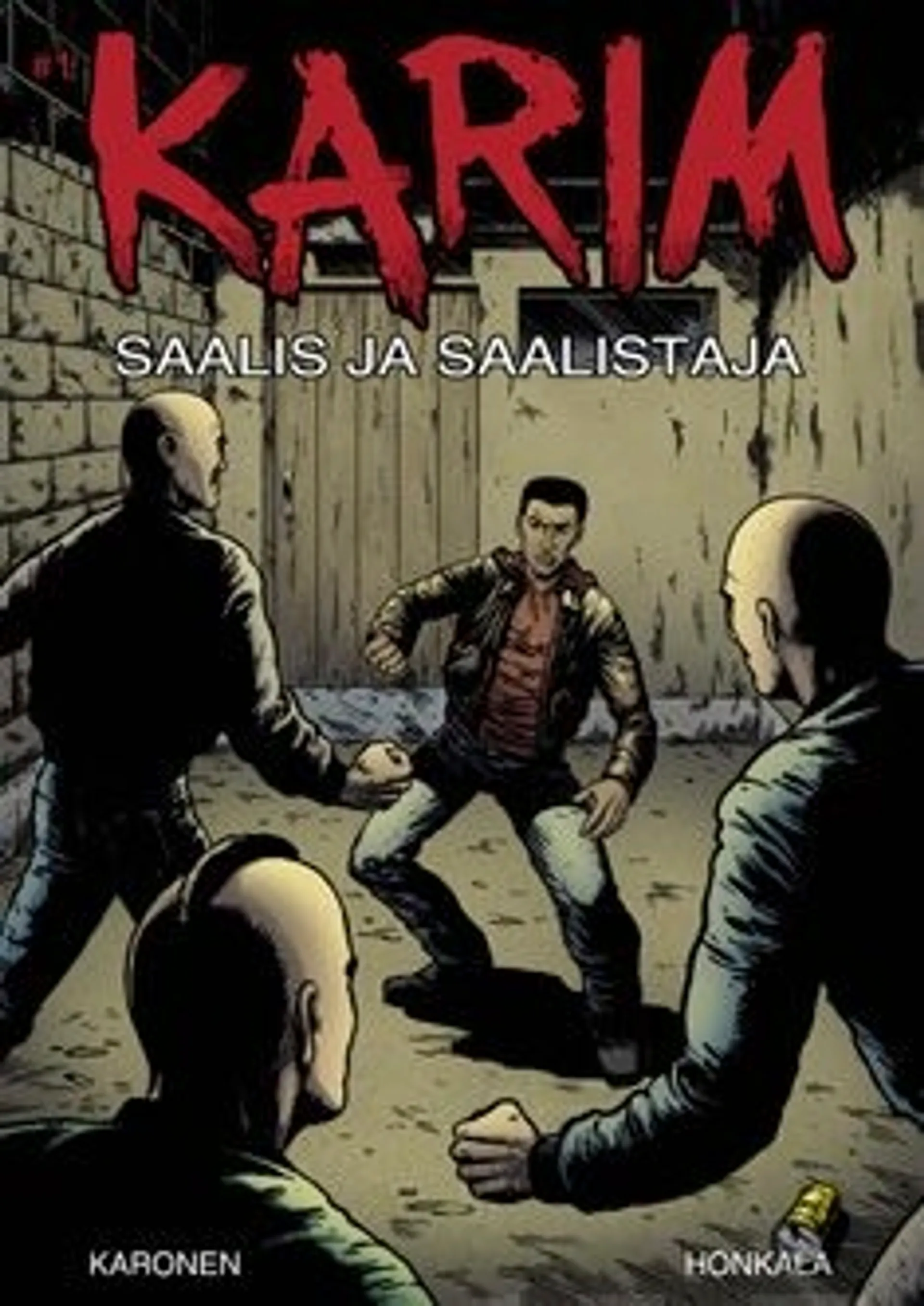 Karonen, Karim 1 - Saalis ja saalistaja