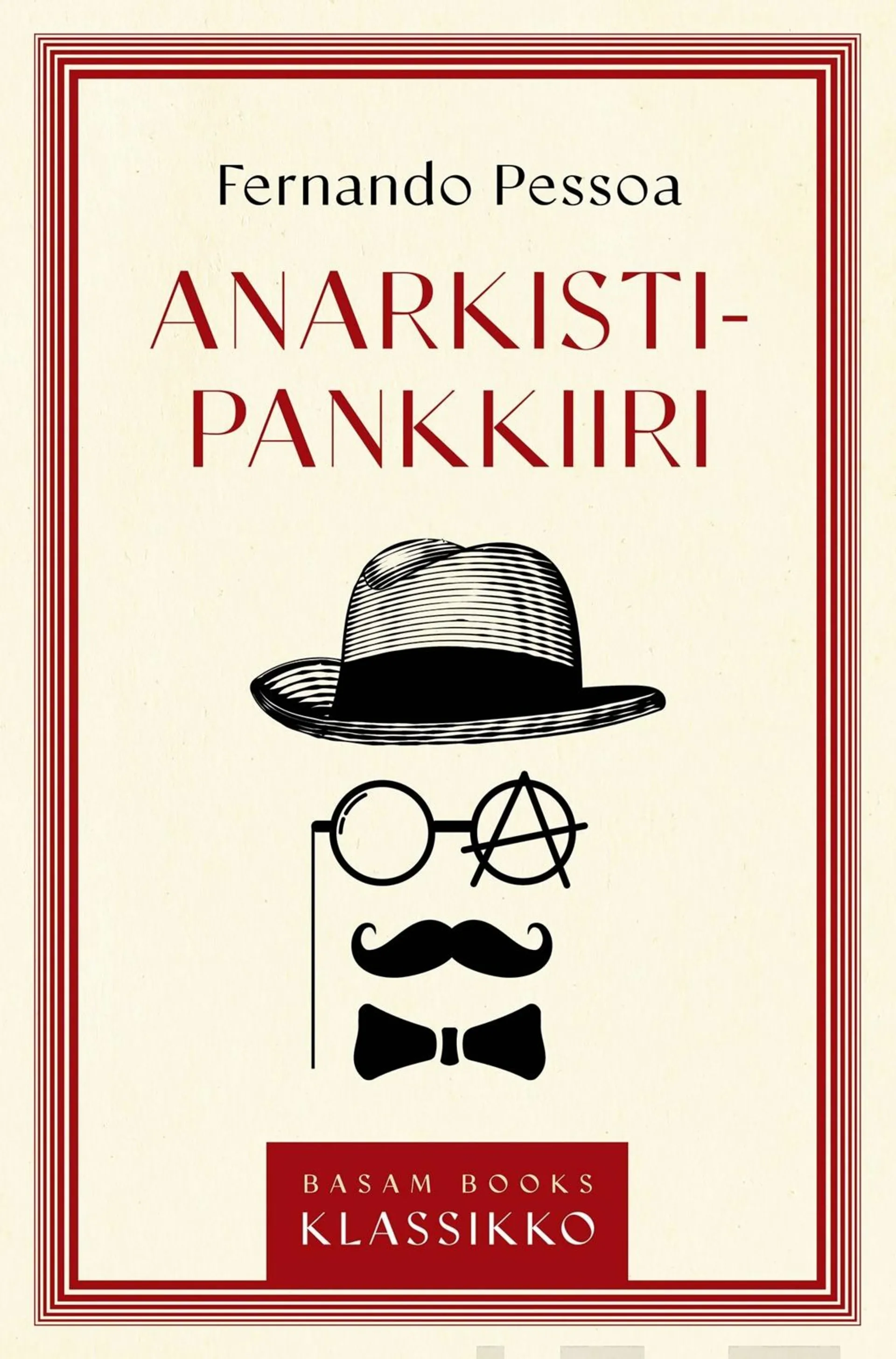 Pessoa, Anarkistipankkiiri