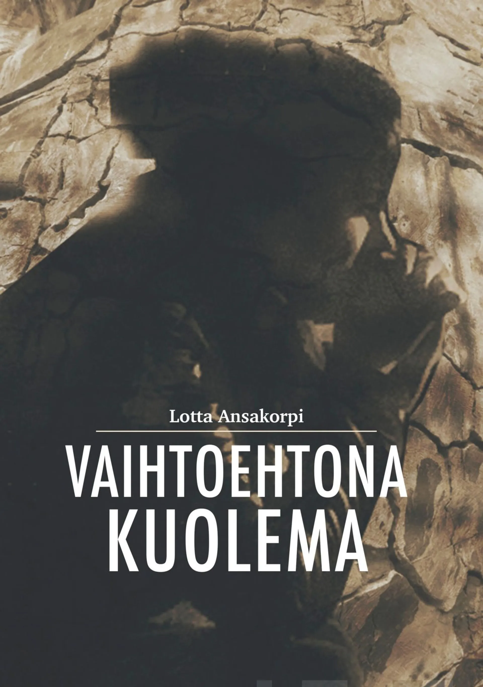 Ansakorpi, Vaihtoehtona Kuolema