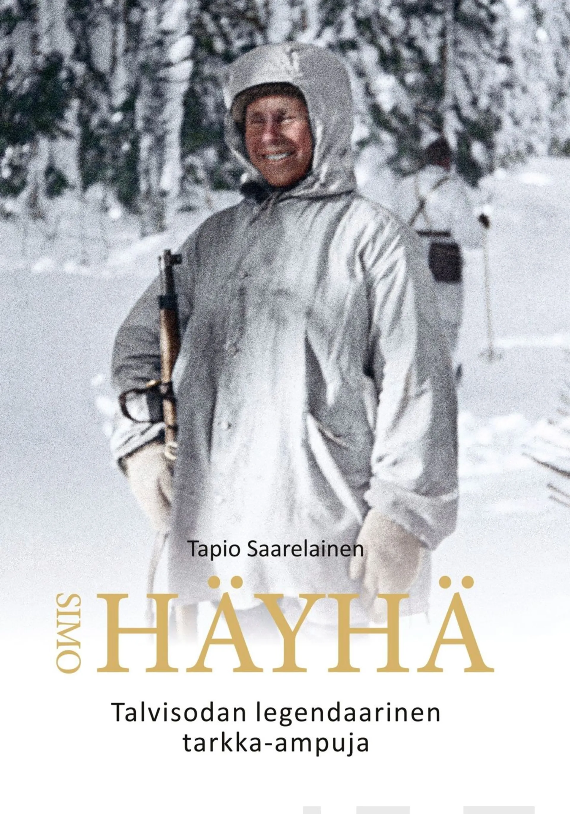 Saarelainen, Simo Häyhä - Talvisodan legendaarinen tarkka-ampuja