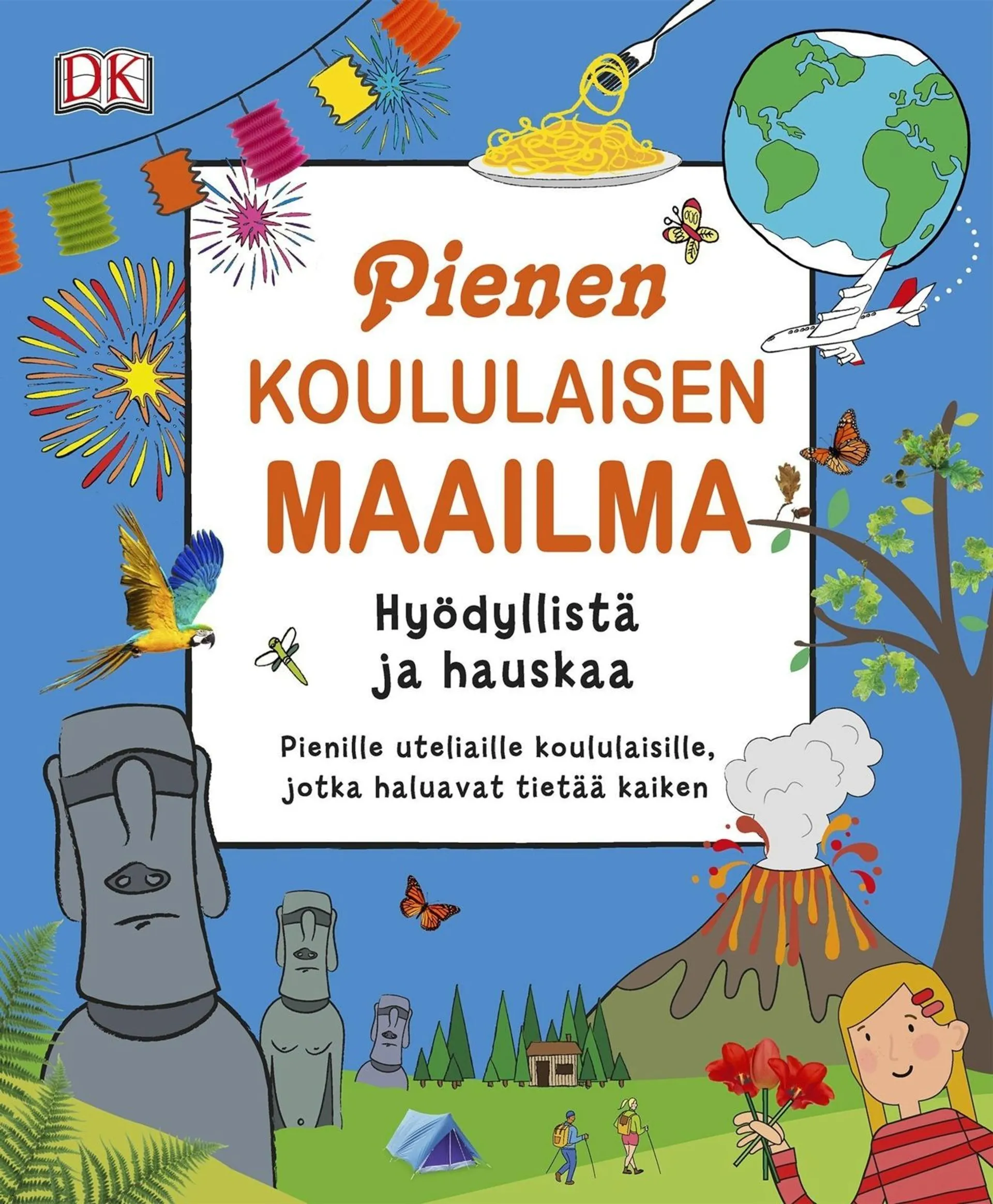 Pienen koululaisen maailma - Hyödyllistä ja hauskaa