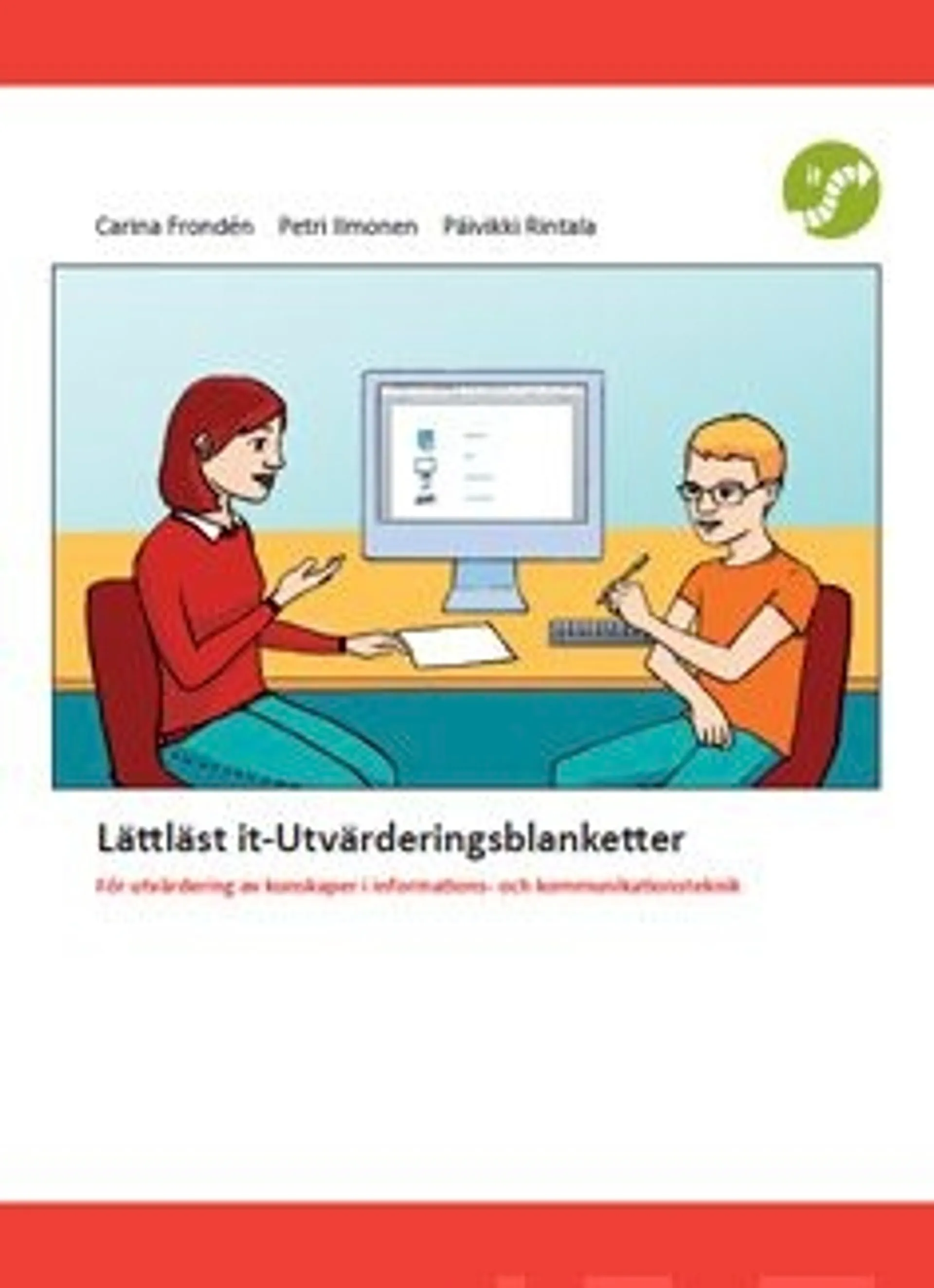 Frondén, Lättläst it-Utvärderingsblanketter - För utvärdering av kunskaper i informations- och kommunikationsteknik