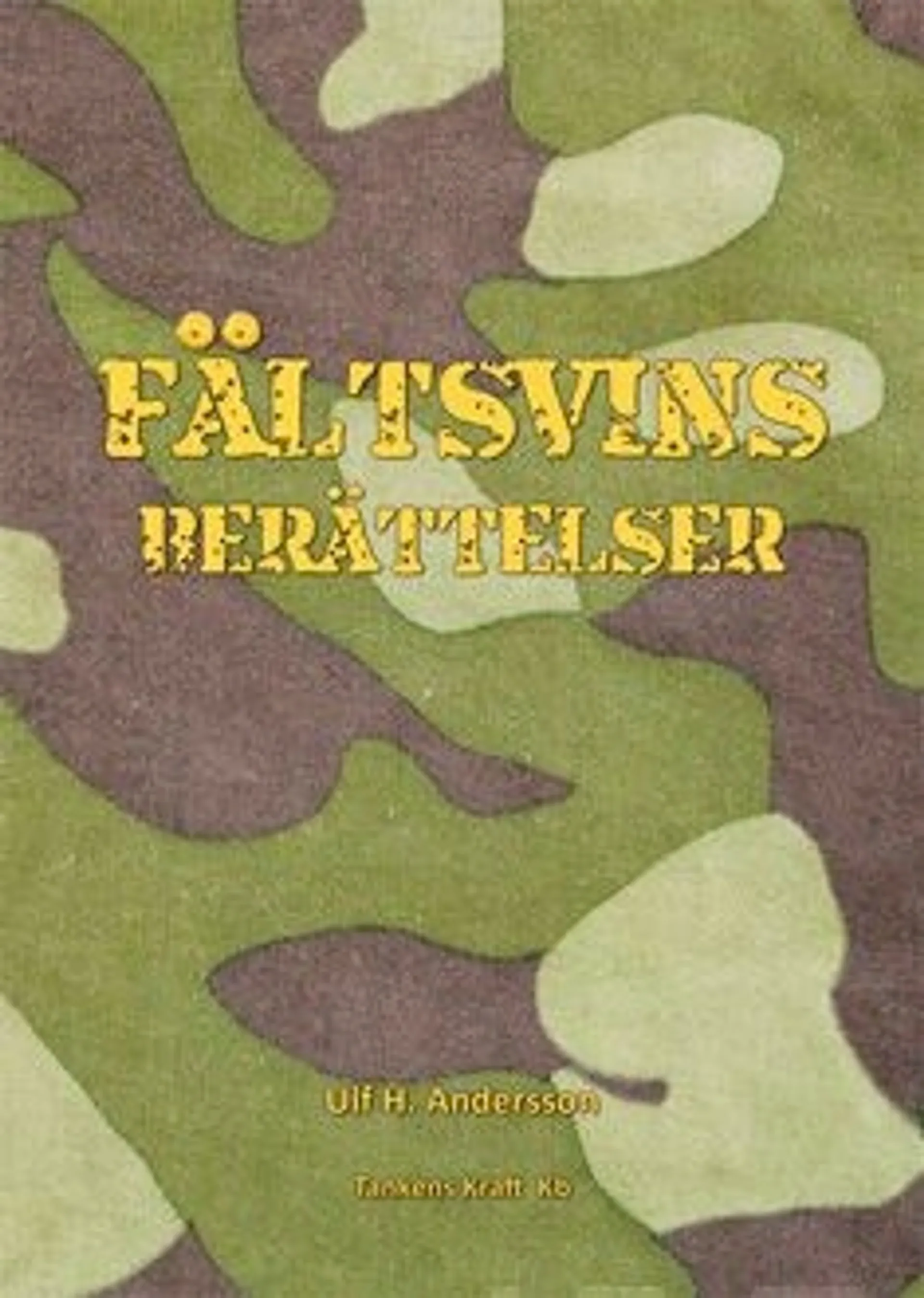 Andersson, Fältsvins berättelser