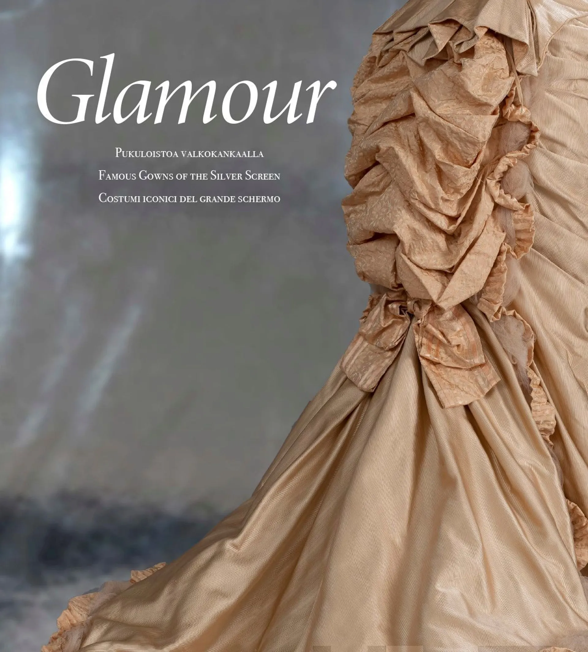 Bujin, Glamour - Pukuloistoa valkokankaalla - Famous Gowns of the Silver Screen - Costumi iconic del grande schermo