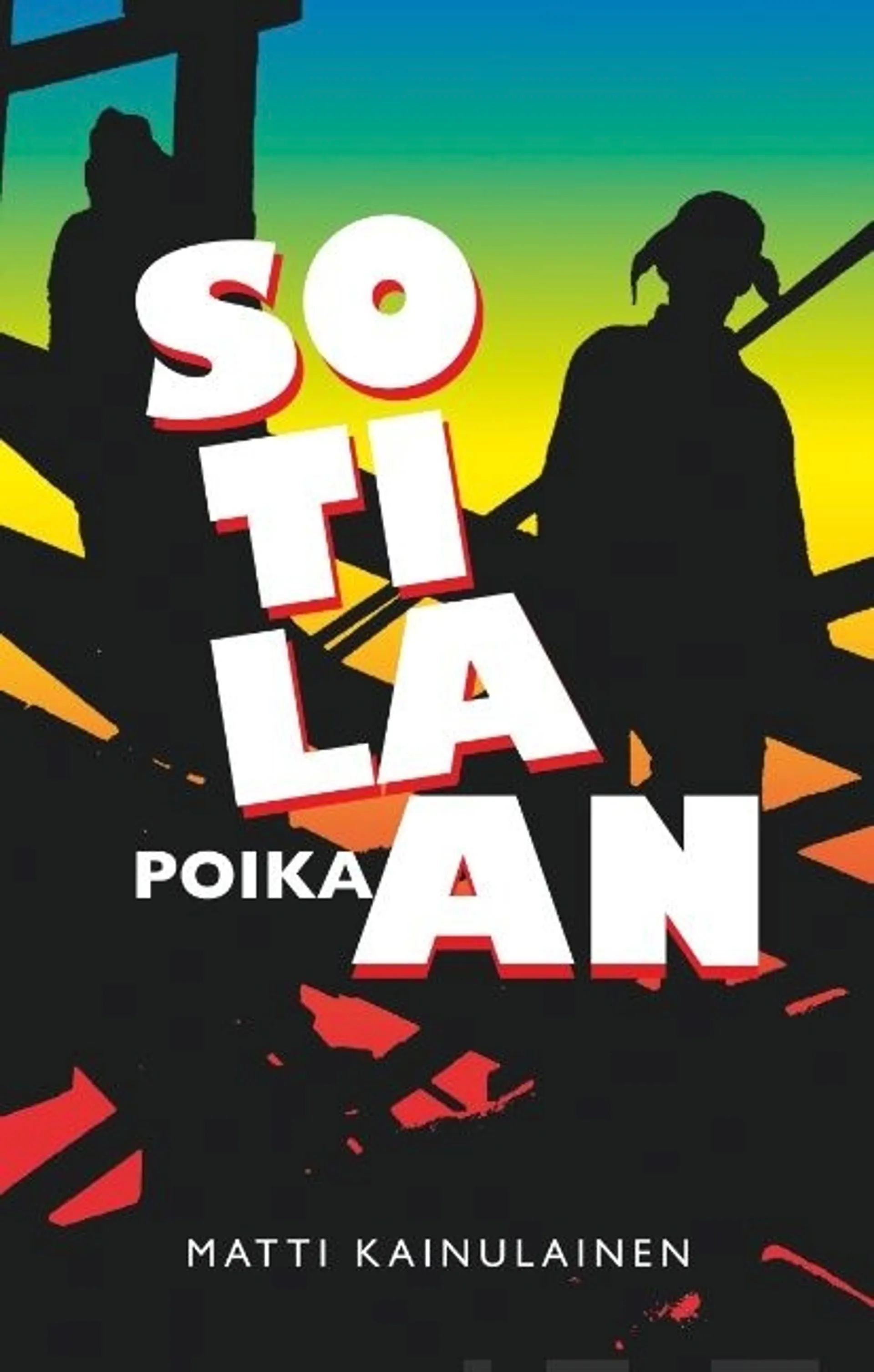 Kainulainen, Sotilaan poika - Pienoisromaani