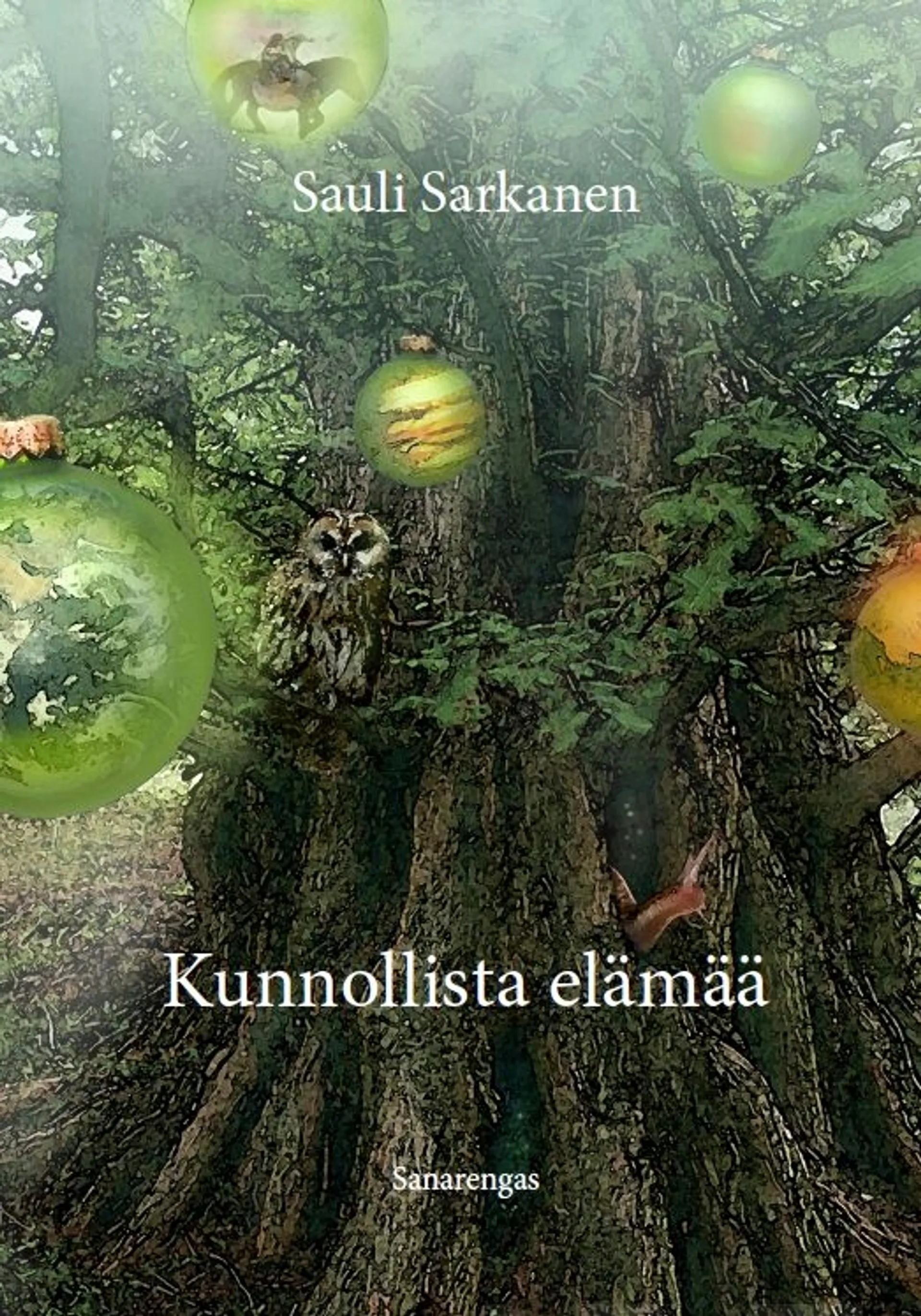 Sarkanen, Kunnollista elämää - Runoja