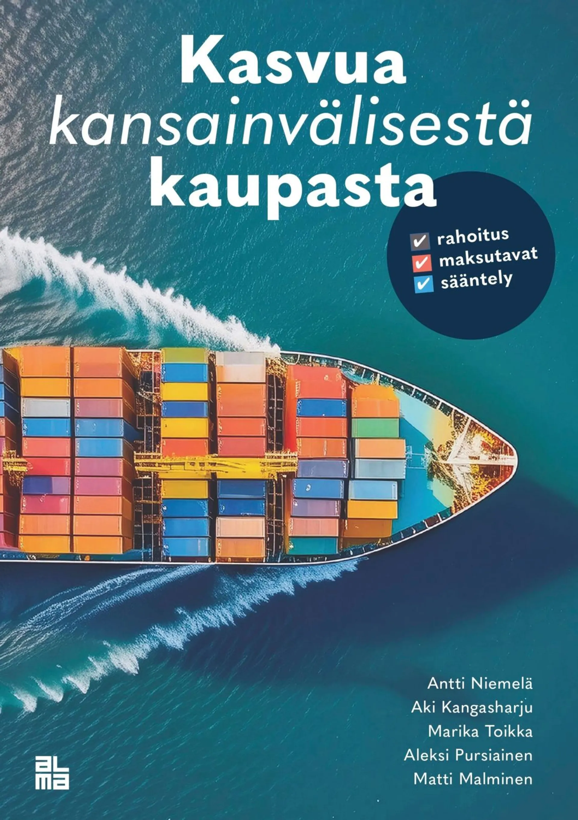 Niemelä, Kasvua kansainvälisestä kaupasta - Rahoitus, maksutavat, sääntely