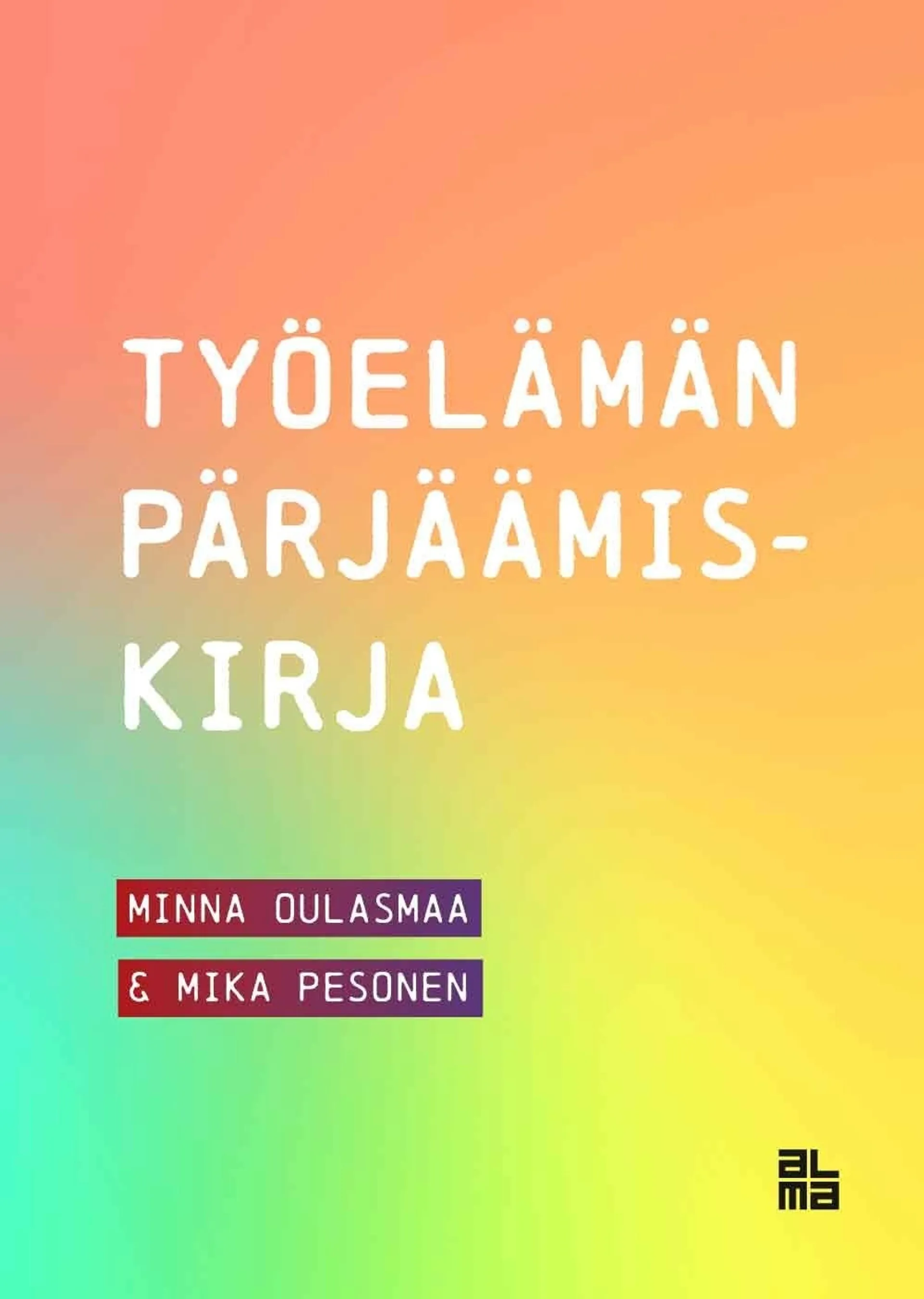 Oulasmaa, Työelämän pärjäämiskirja