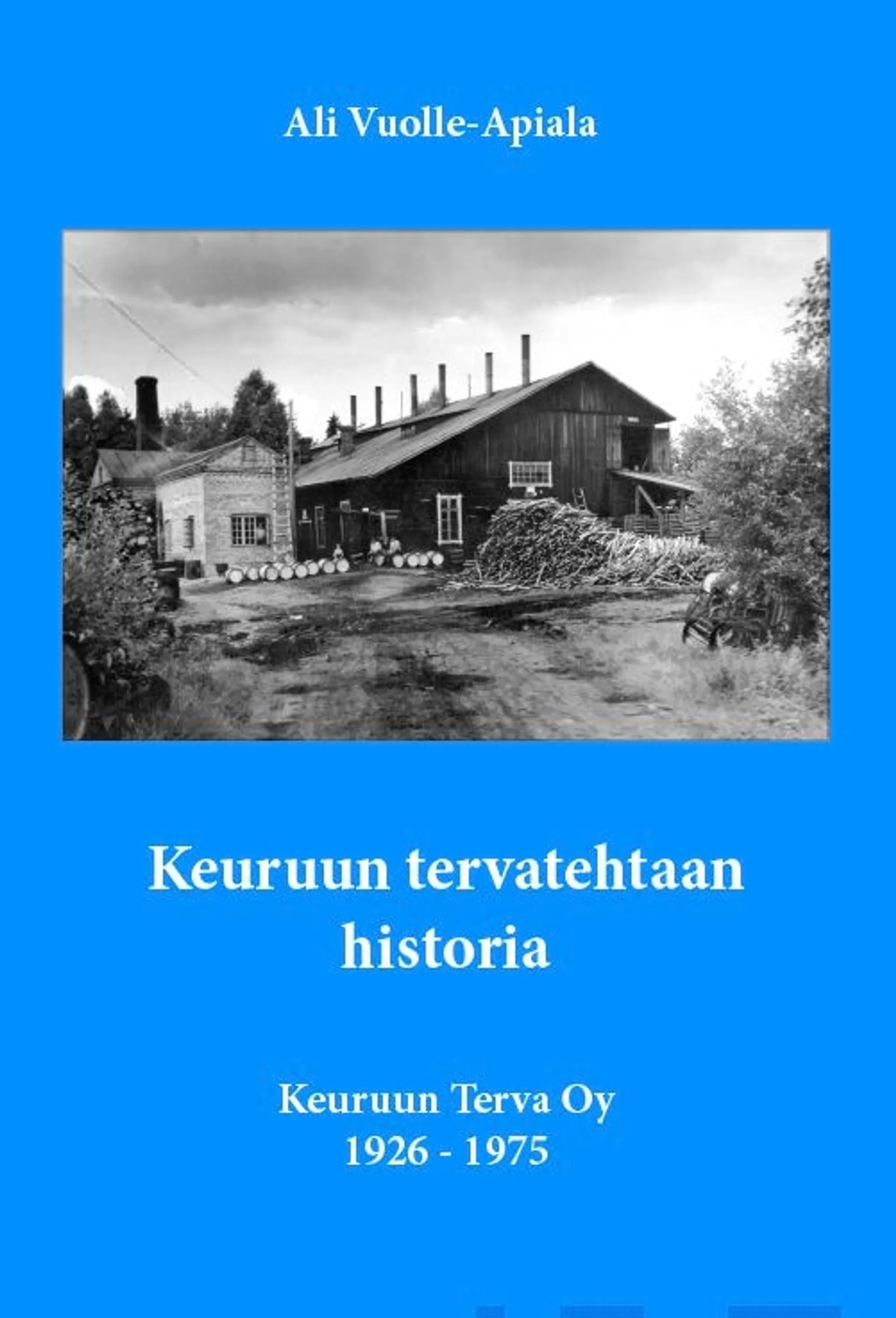 Vuolle-Apiala, Keuruun tervatehtaan historia